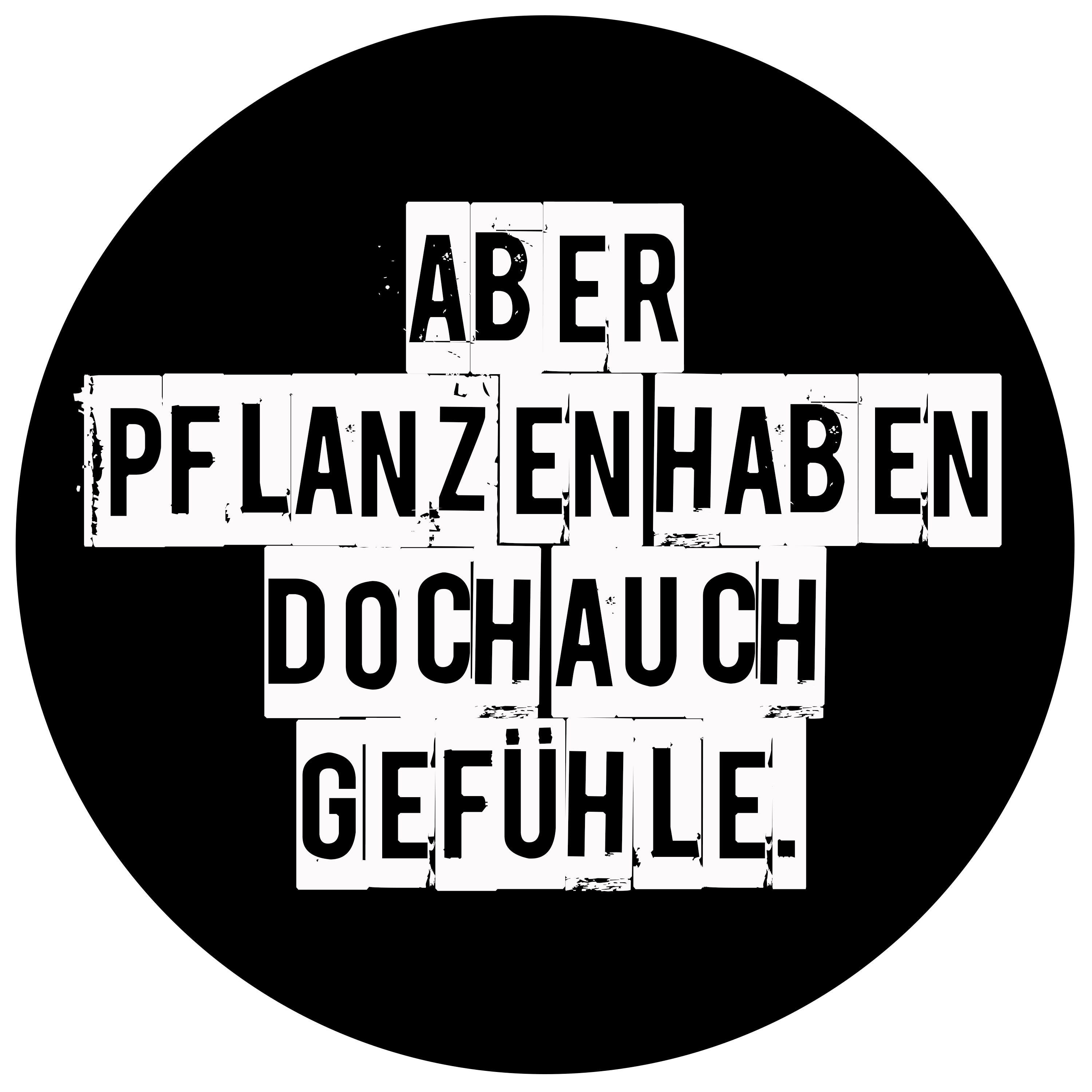 "Aber Pflanzen haben auch Gefühle."