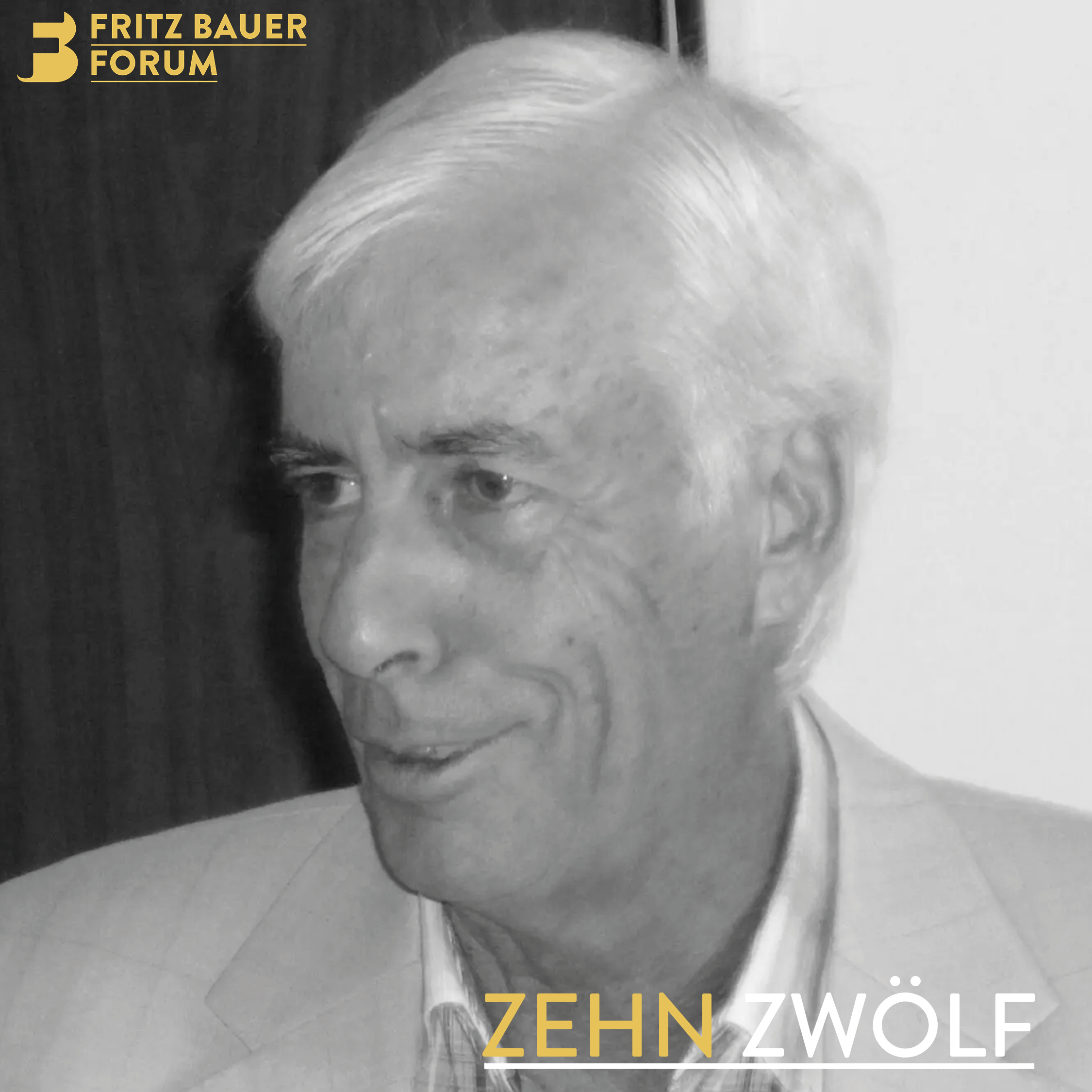 Zehn Zwölf - Der Menschenrechte Podcast des Fritz Bauer Forums