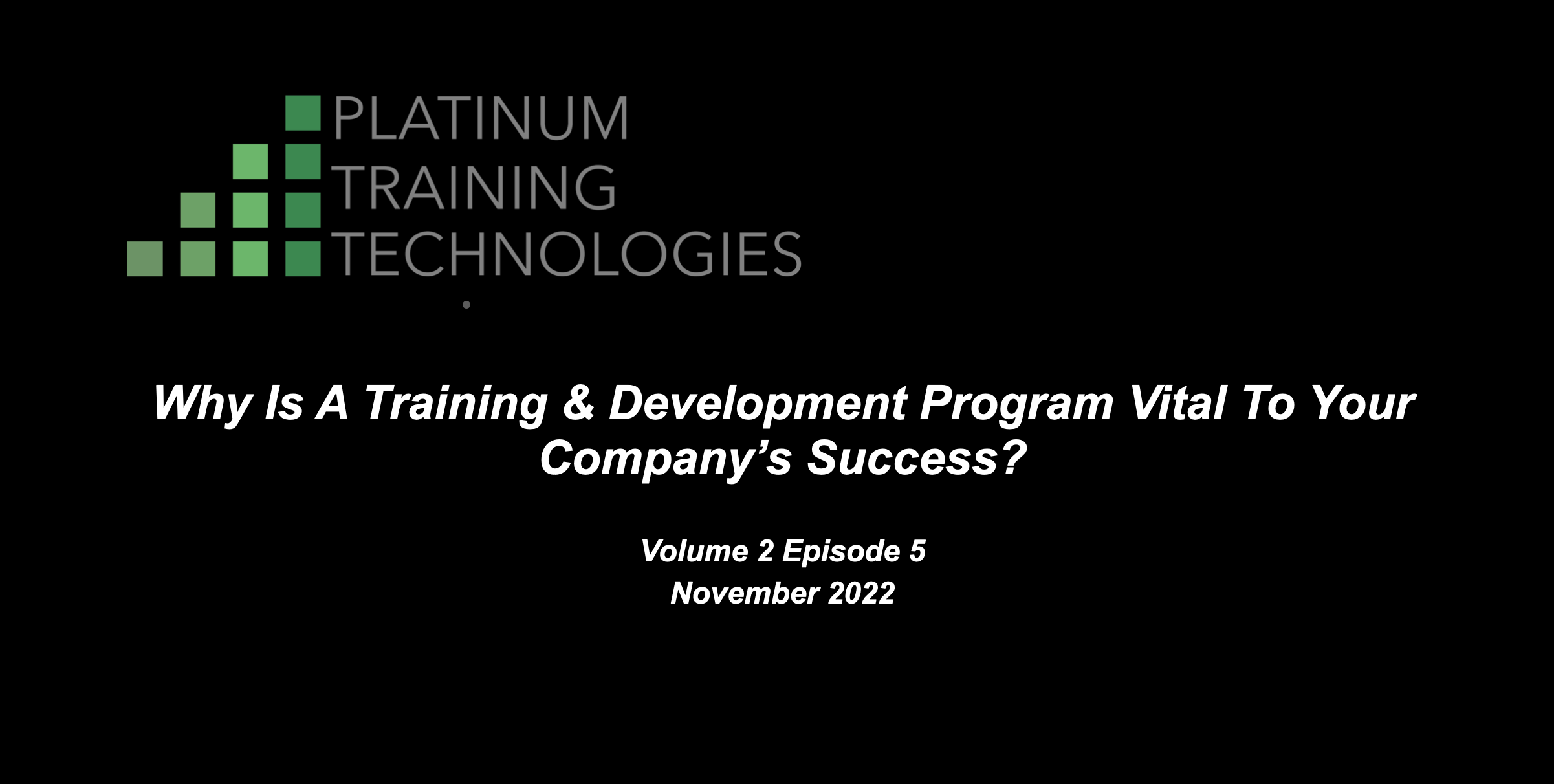 Why Is A Training & Development Program Vital To Your Company’s Success?