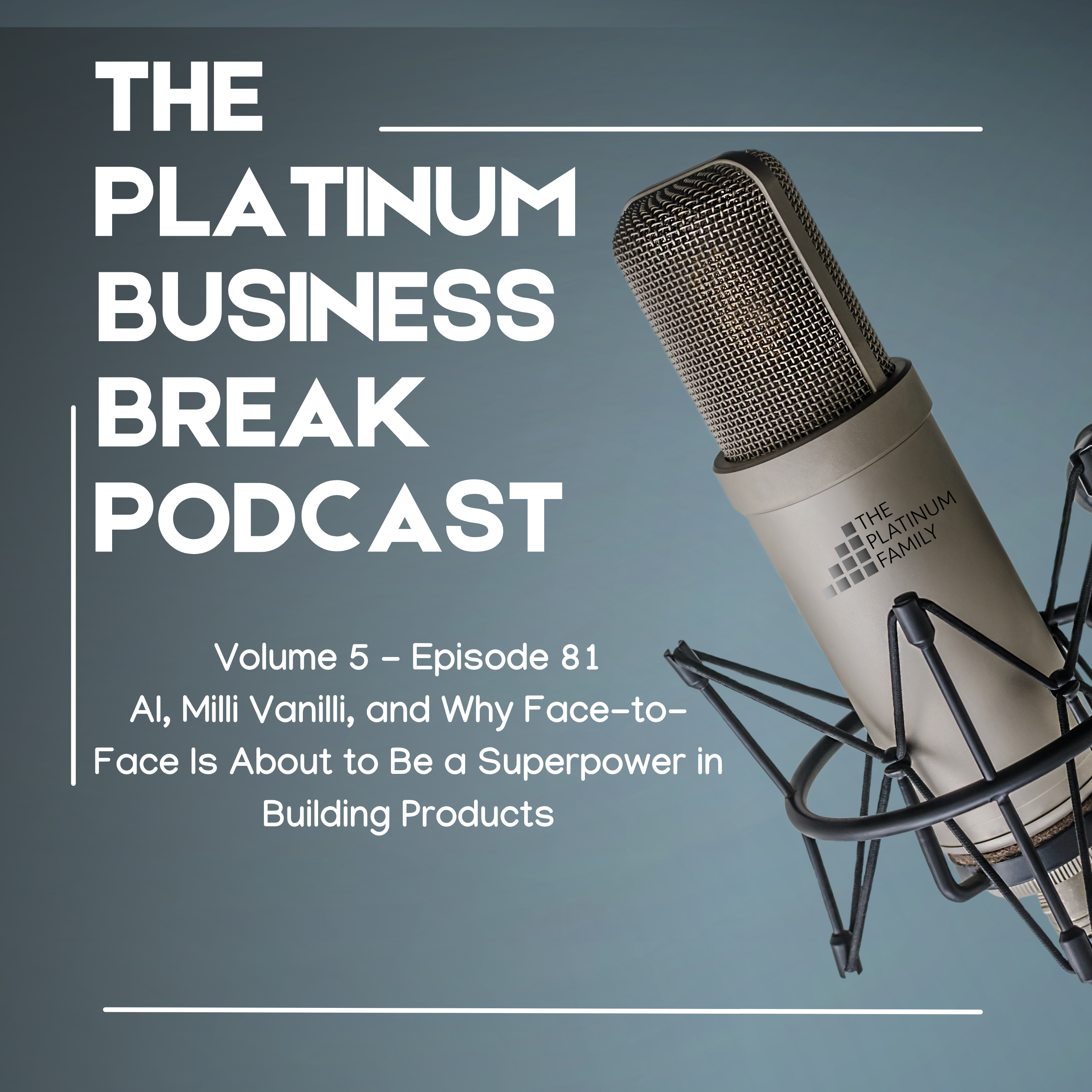 AI, Milli Vanilli, and Why Face-to-Face Is the New Superpower in Building Products