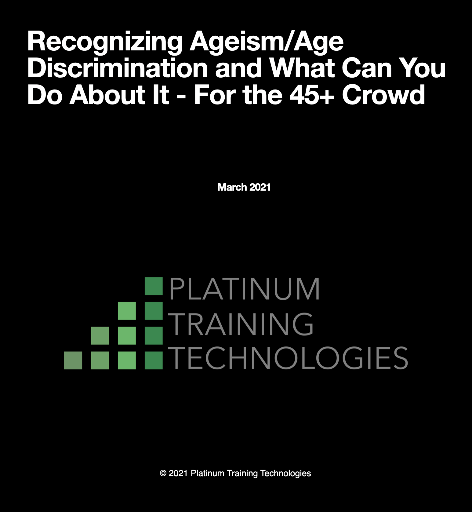 Recognizing Ageism/Age Discrimination and What Can You Do About It - For the 45+ Crowd 