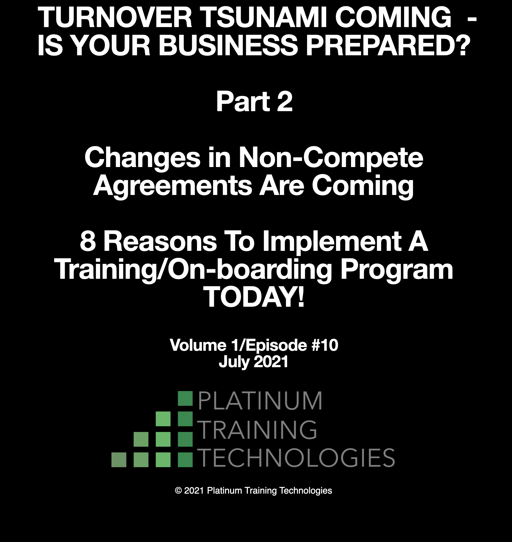 Changes in Non-Compete Agreements Are Coming - Is Your Business Prepared For The Turnover Tsunami