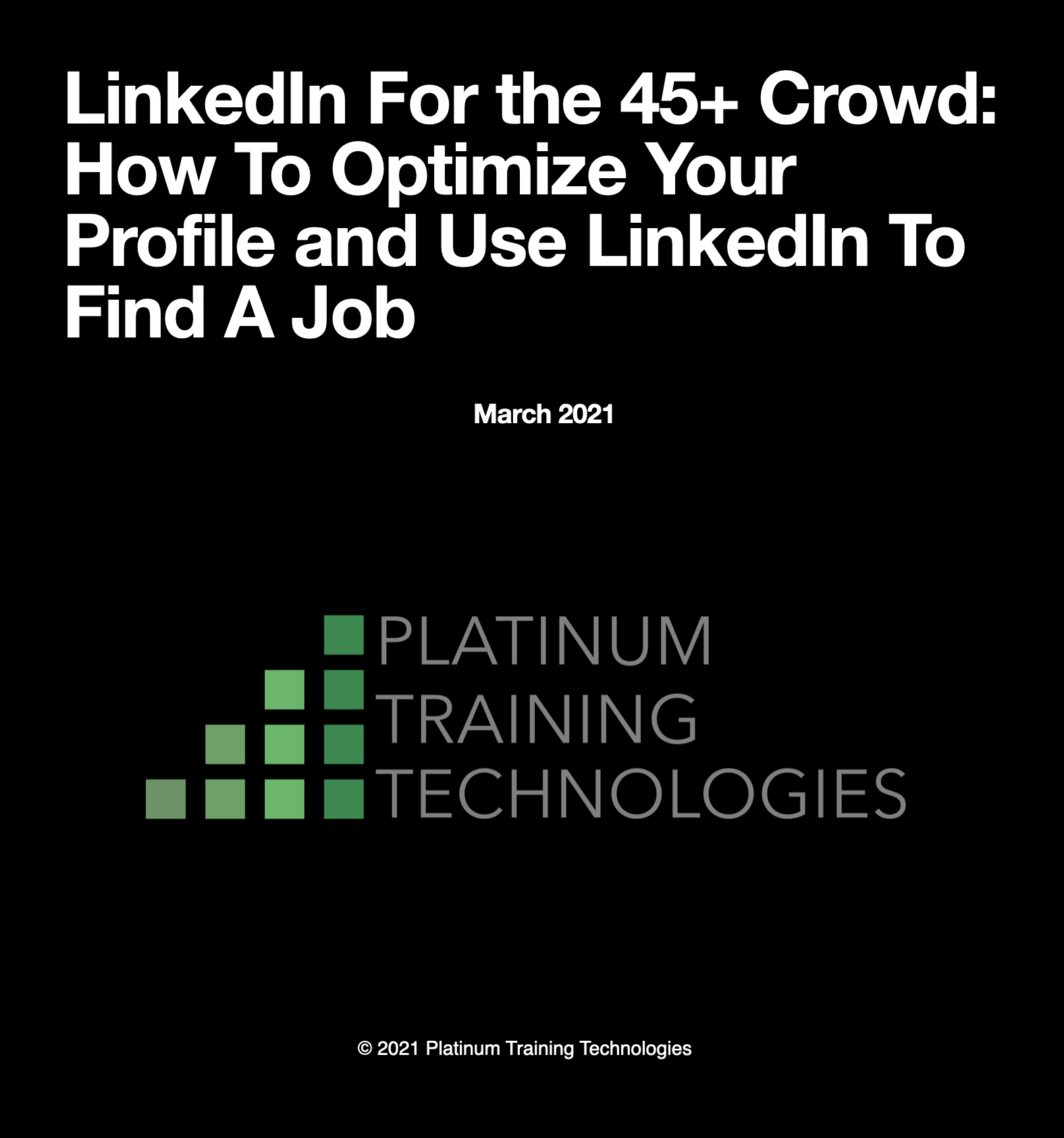 LinkedIn For the 45+ Crowd: How To Optimize Your Profile and Use LinkedIn To Find A Job