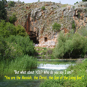 23.09.13 “Banias TRUTH” (Matt. 16:13-20)