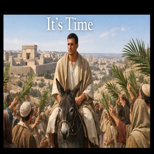 26.03.14 “It’s Time!” (John 12:20-28)