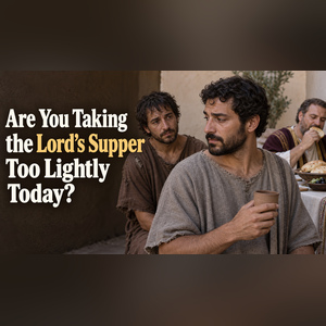 26.09.16 “Respecting The Lord’s Supper” (1 Cor. 11:23-29)