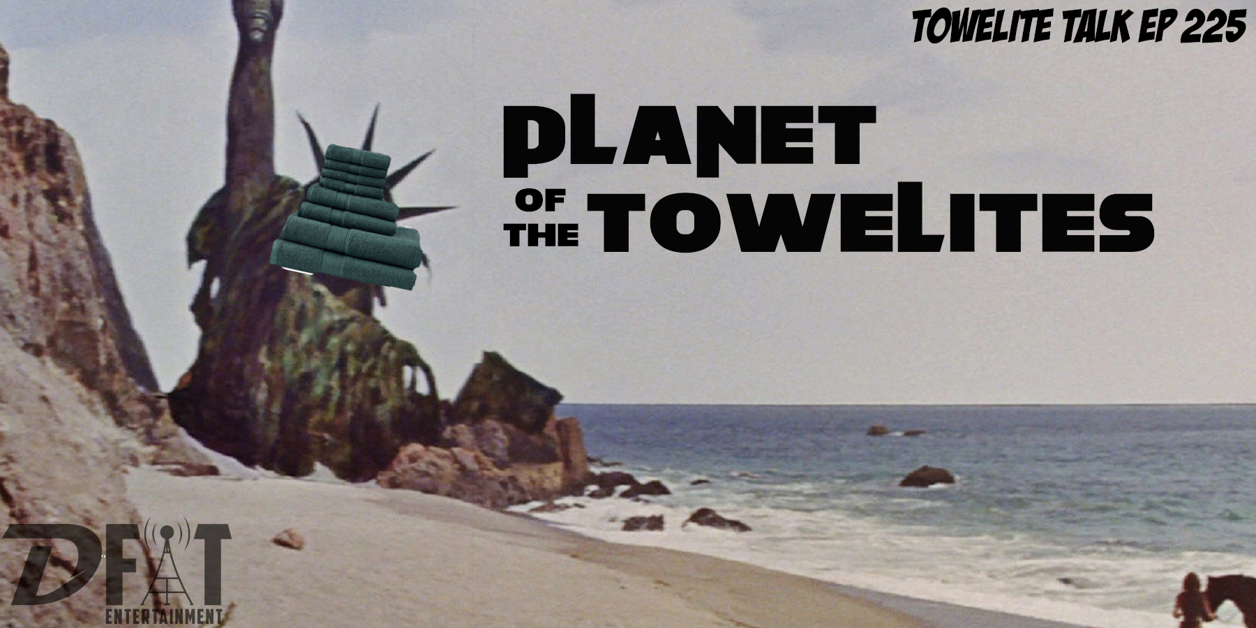 225 - Planet of the Towelites