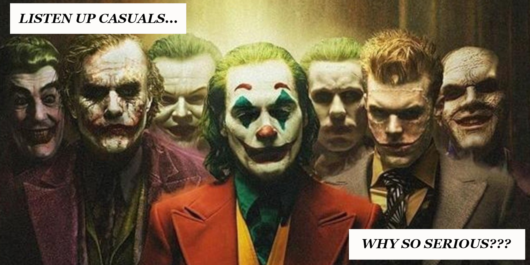 004 - Why So Serious