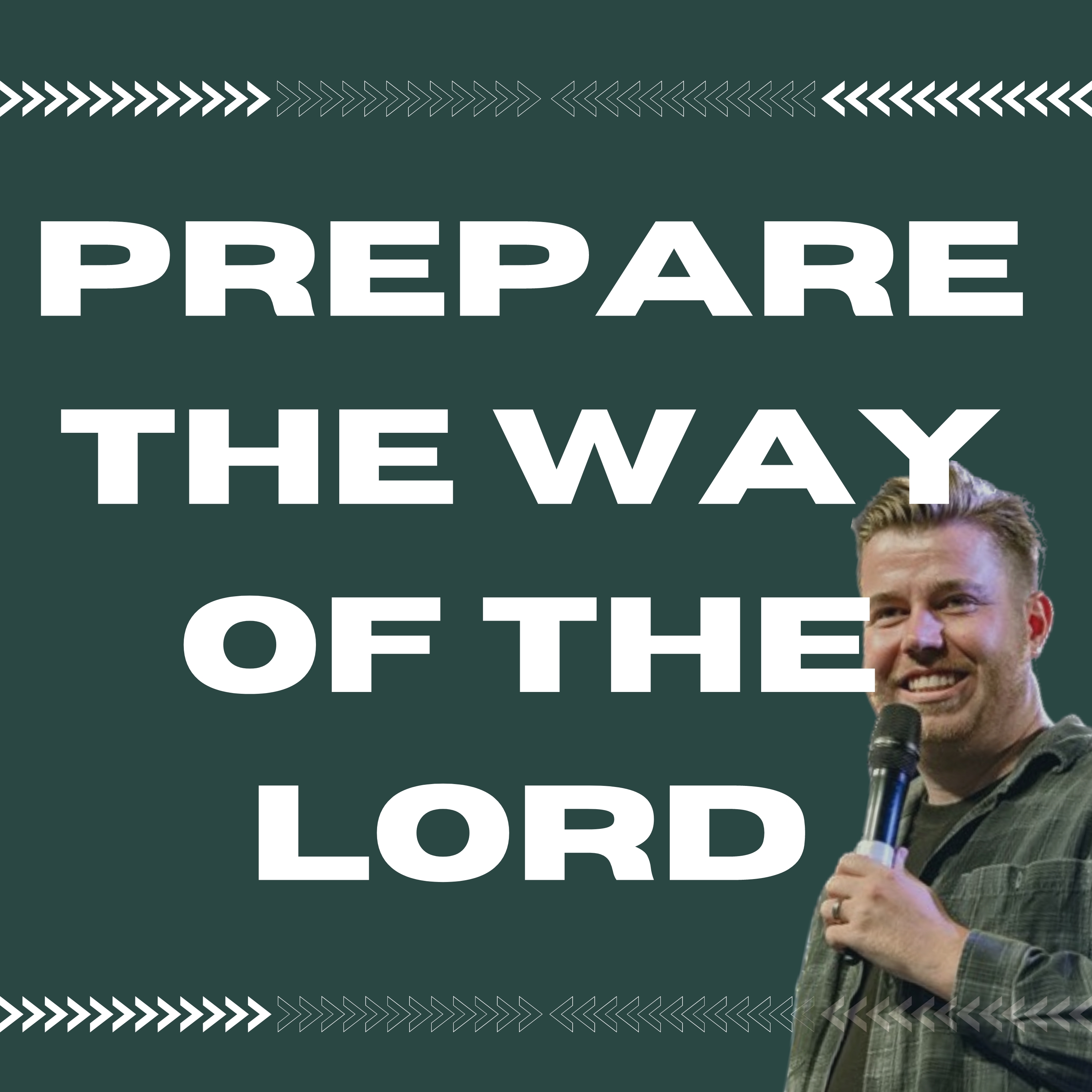 Prepare the Way of the Lord | Shaun Hornsby | Sunday 12th March
