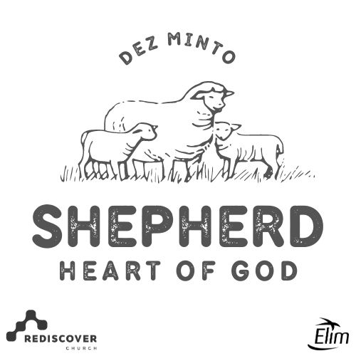 Shepherd Heart of God | Dez Minto | Sunday 26th March