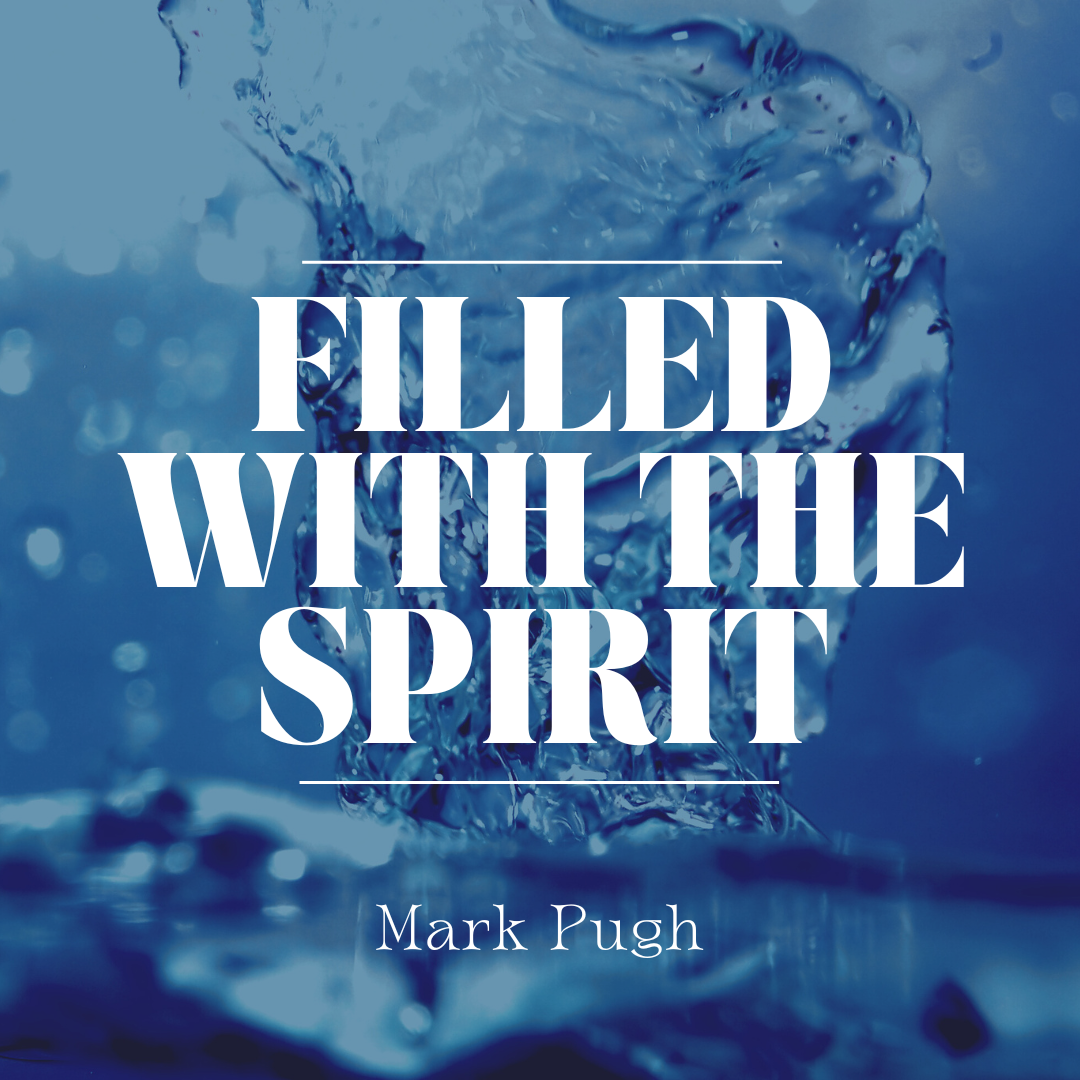 Baptism in the Spirit | Mark Pugh | 16th April