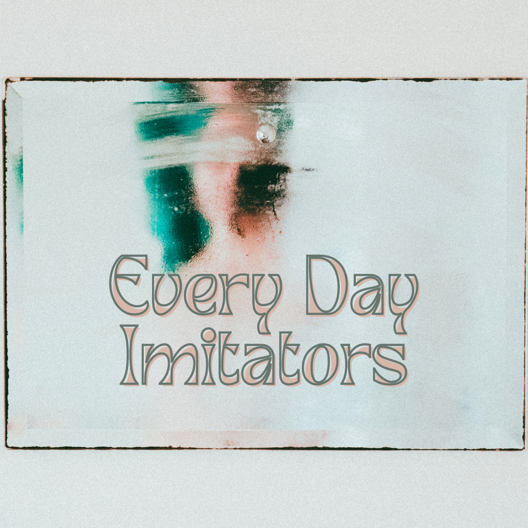 Every Day Imitators | Reuben Smith | 14th May