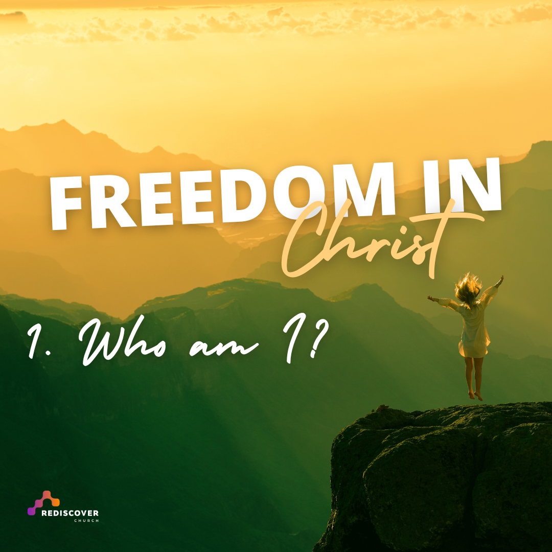 Freedom in Christ - Who Am I? (Part 1) | Mark Pugh | Sunday 11th February