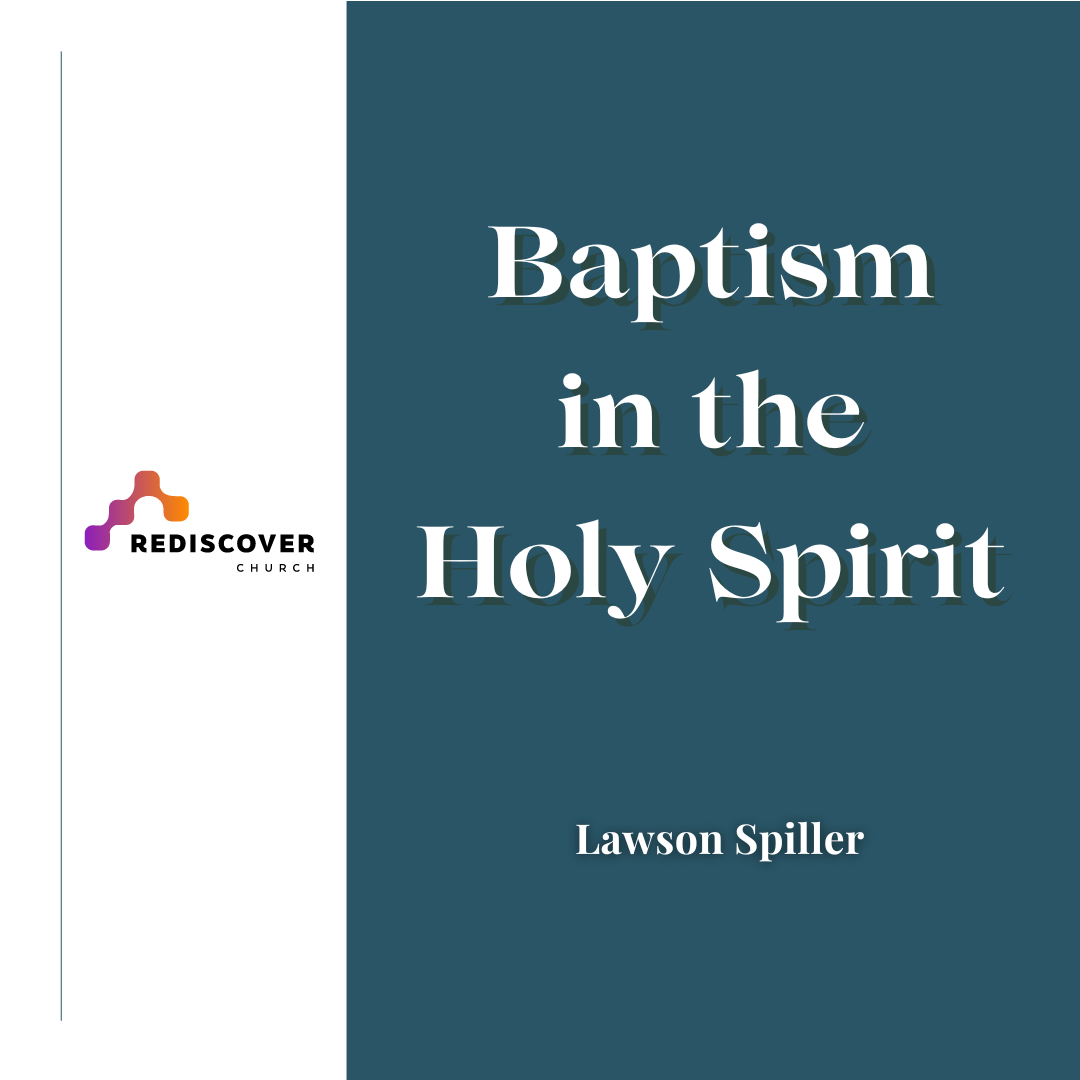 Baptism in the Holy Spirit | Lawson Spiller | 17th March