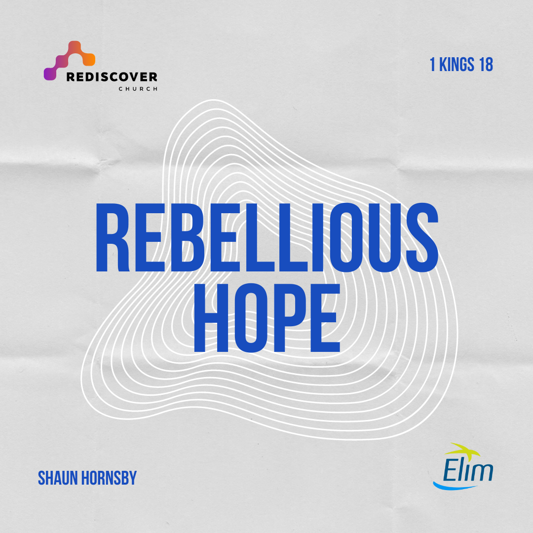 Rebellious Hope | Shaun Hornsby | Sunday 19th May