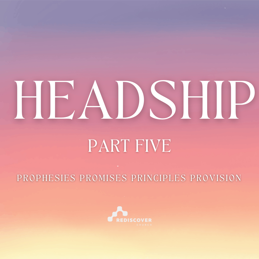 Headship Part 5 | Esther Daniels | 2nd June