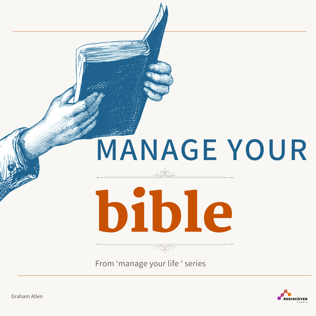 Manage Your Bible | Graham Allen | 30th June