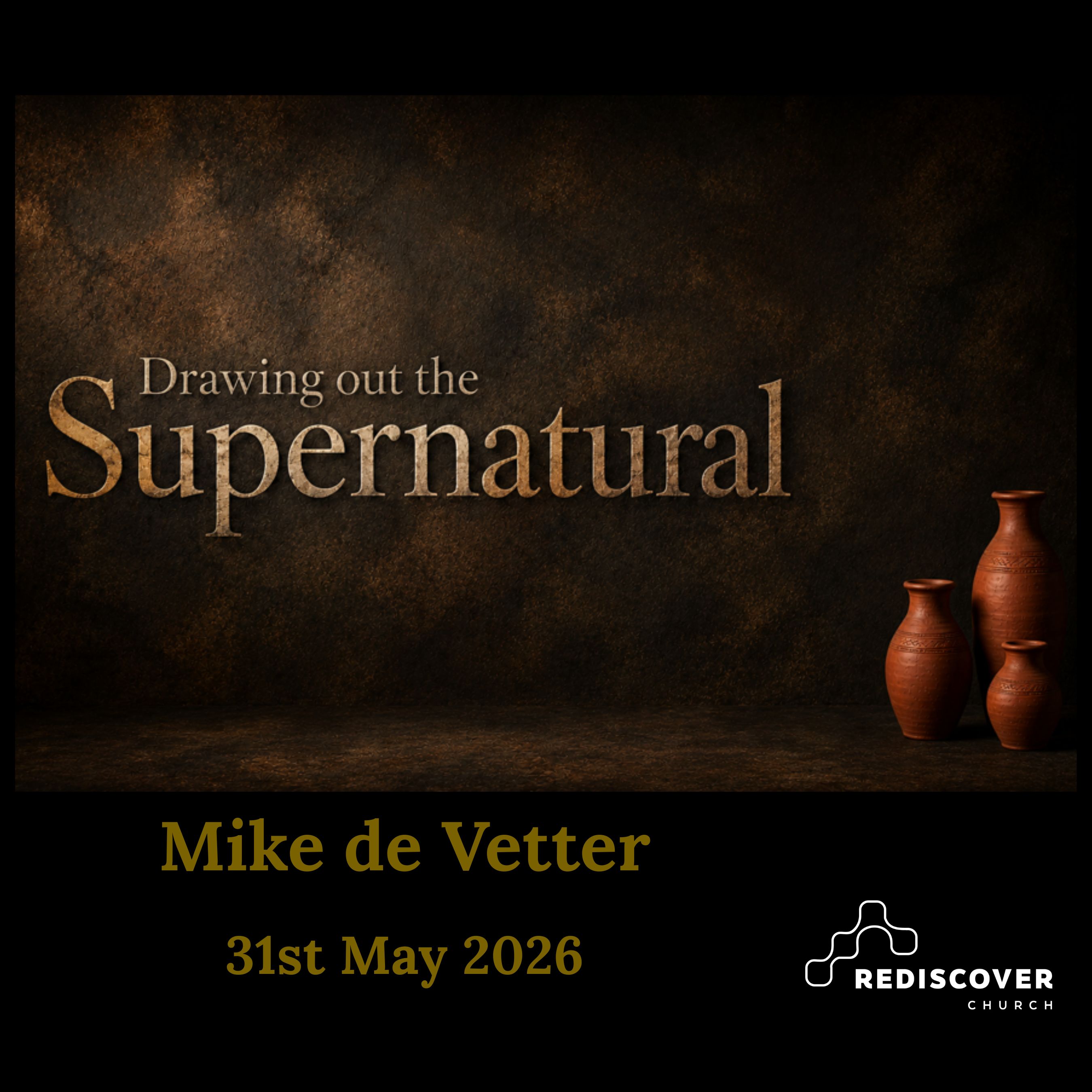 | Drawing out the Supernatural | Mike de Vetter | 31st May 2026 |