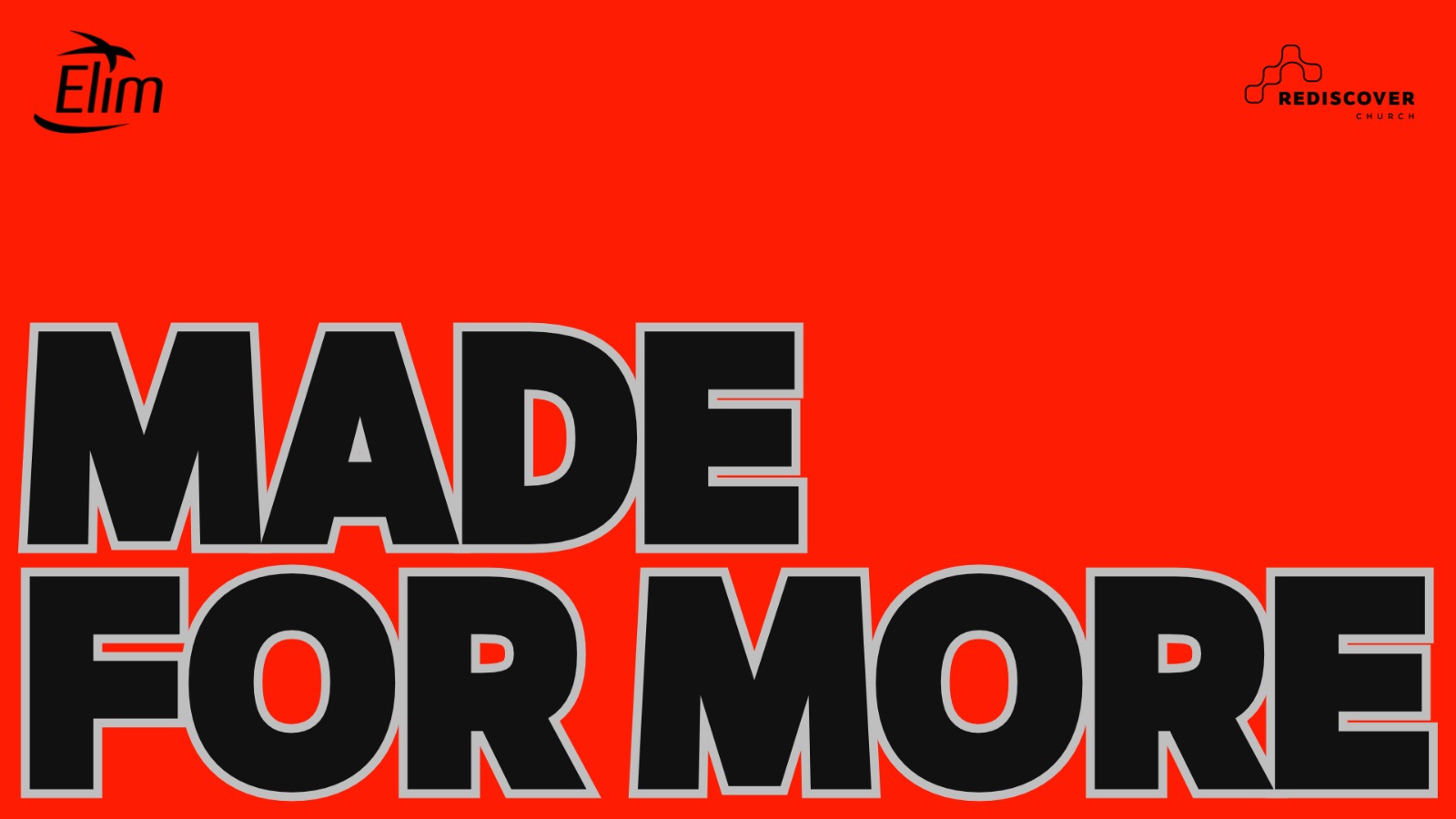 Made for more