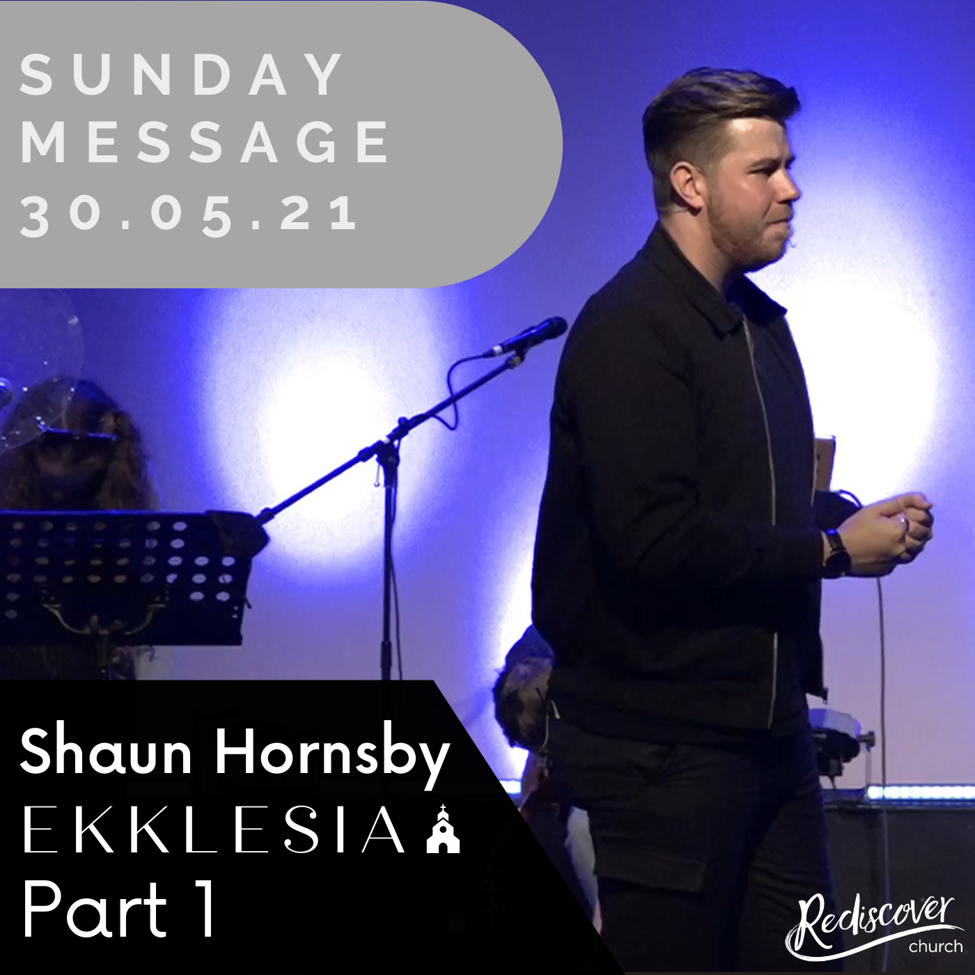 Shaun Hornsby - Sunday Message | Ekklesia Part 1
