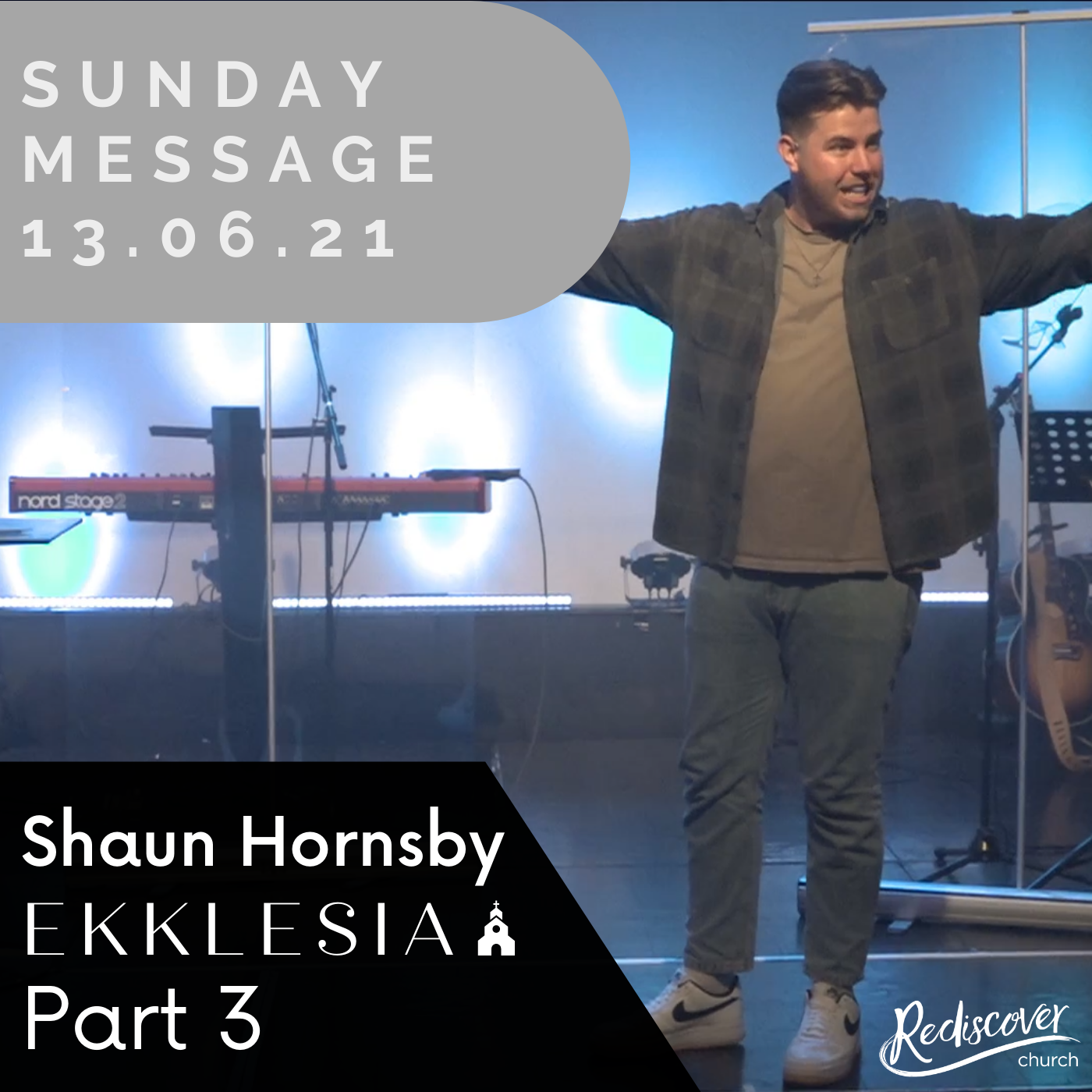 Shaun Hornsby - Sunday Message | Ekklesia Part 3