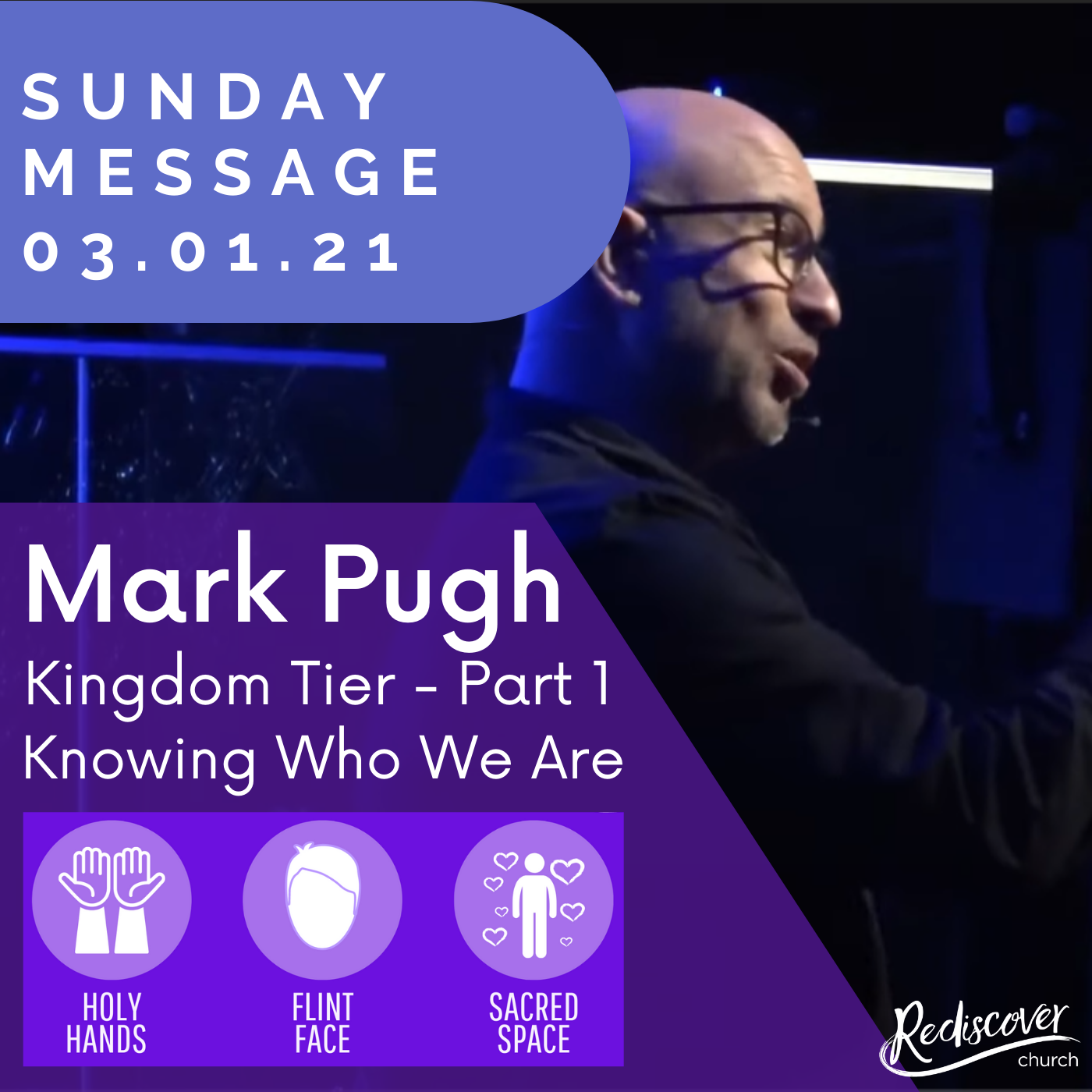Mark Pugh - Sunday Message | Kingdom Teir - Part 1 | Holy Hands, Flint Face, Sacred Space