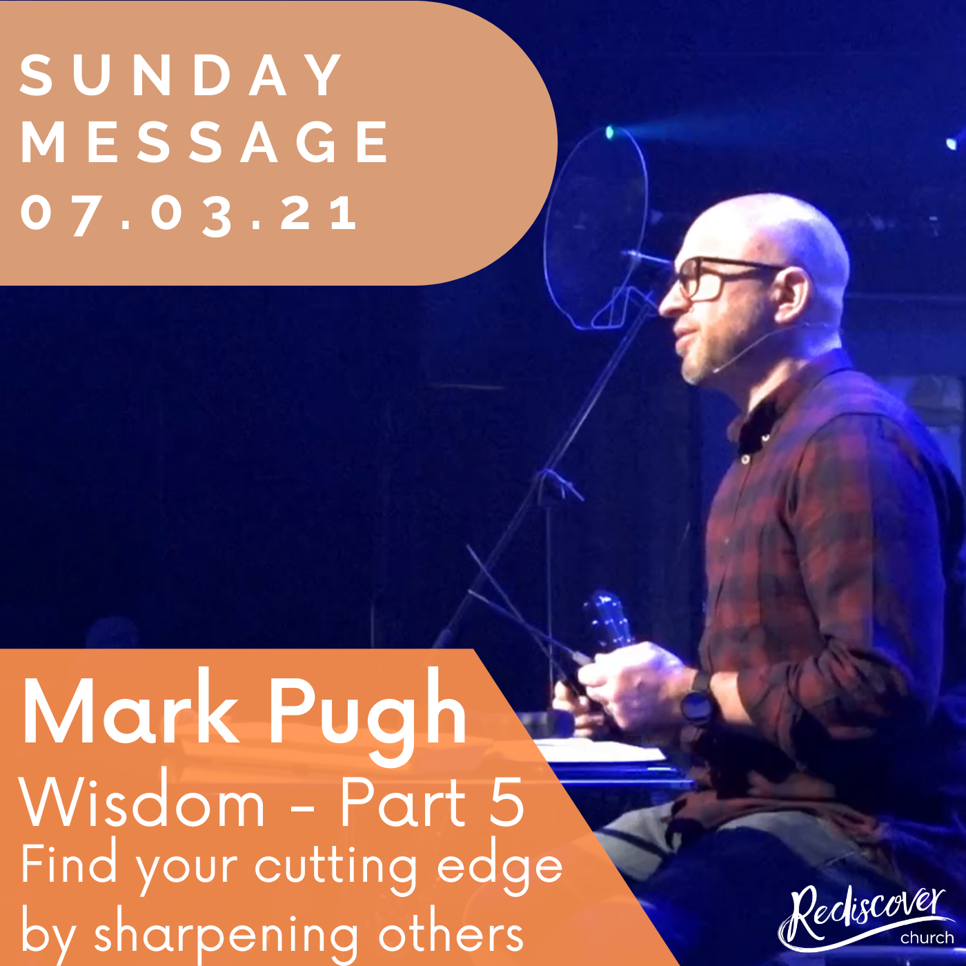 Mark Pugh - Sunday Message | Wisdom - Part 5 | Find your cutting edge by sharpening others