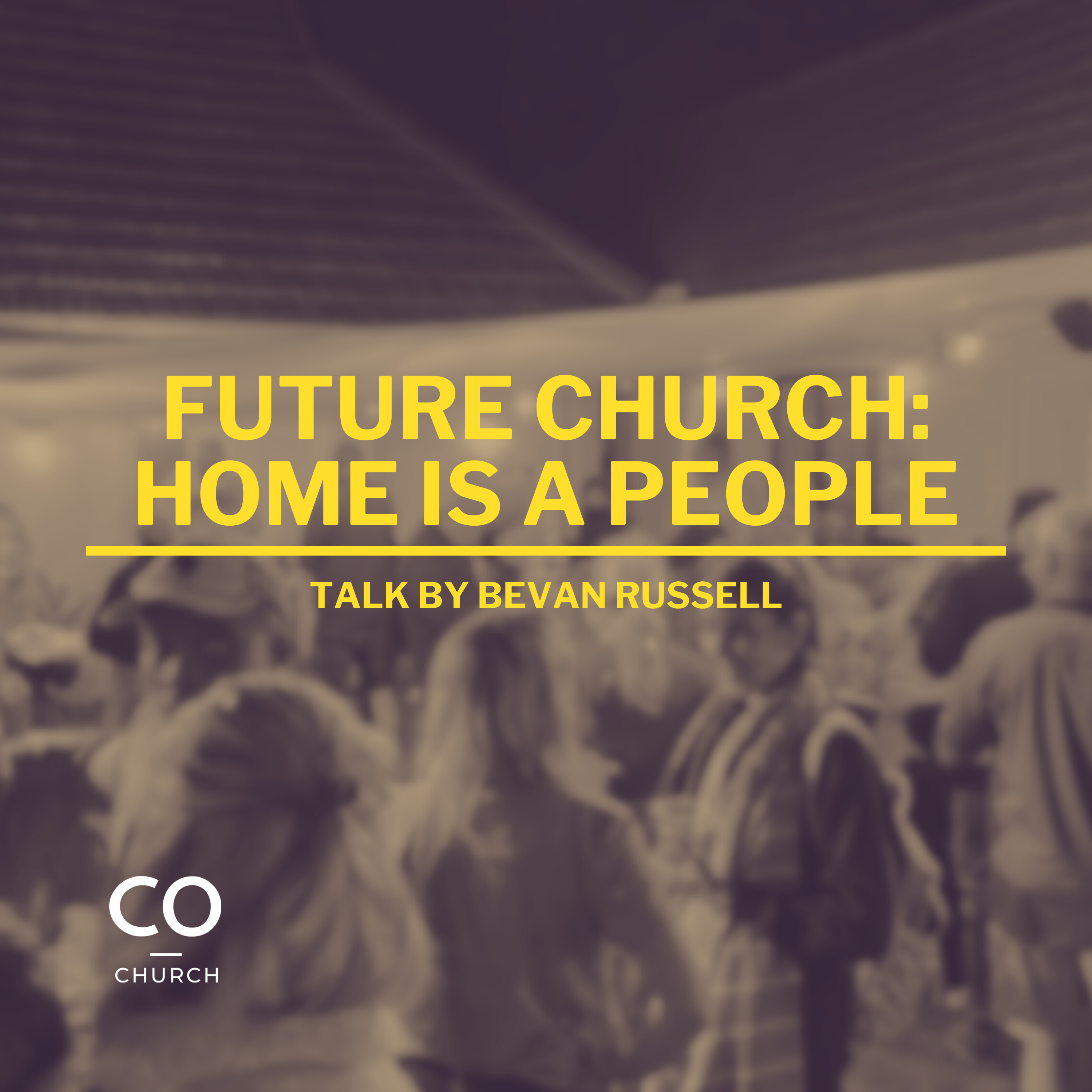 Future Church: Home is a People