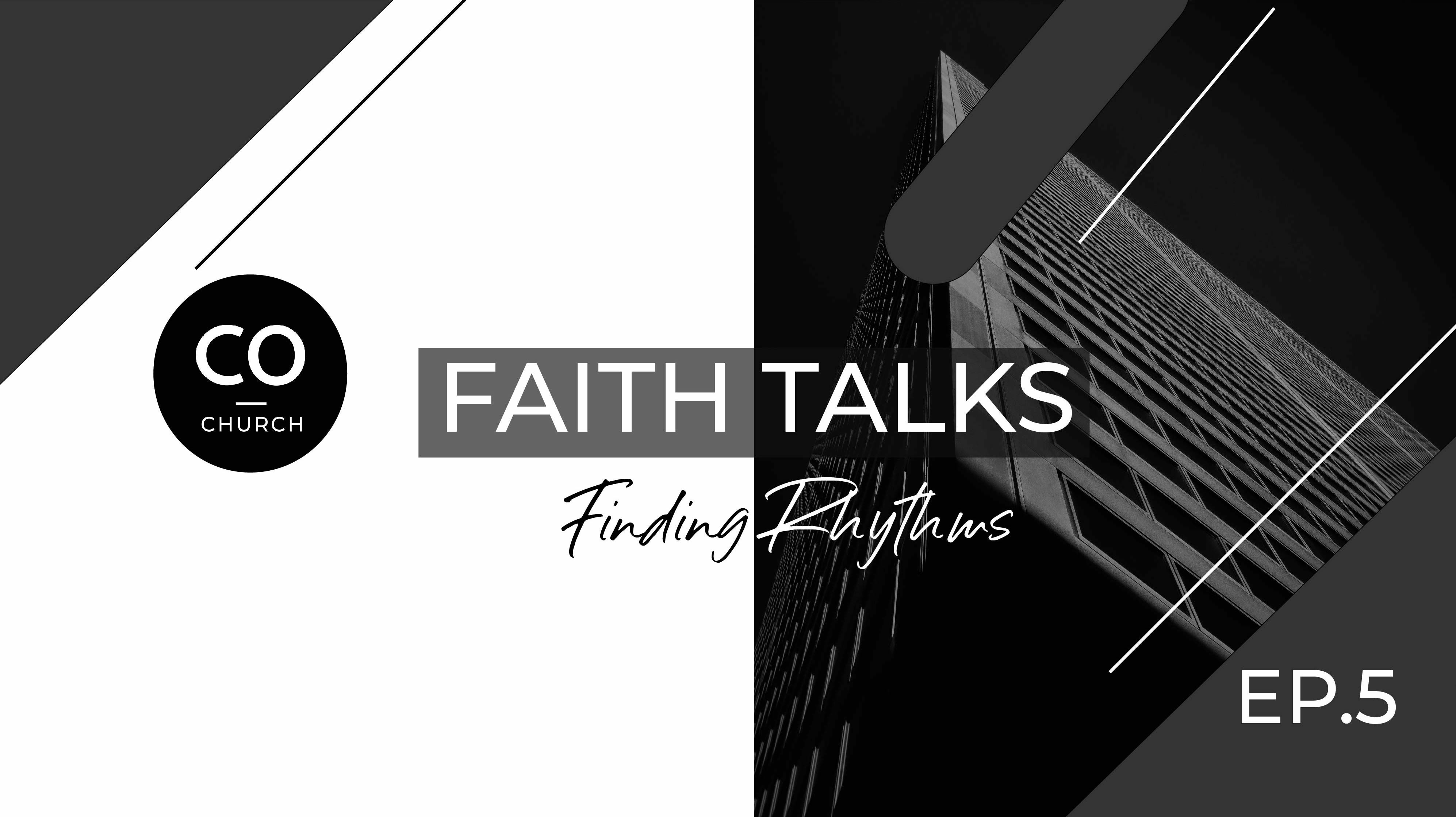 Faith Talks: Finding a Rhythm of Togetherness