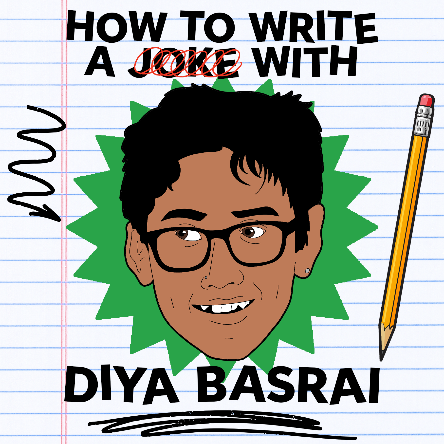 How To Write a Joke with Diya Basrai!