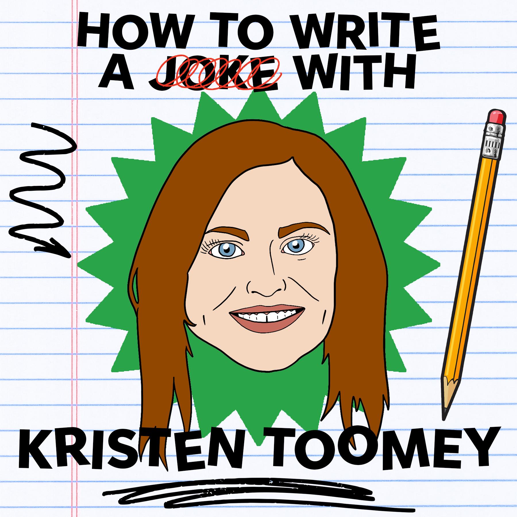 How to Write a Joke with Kristen Toomey!