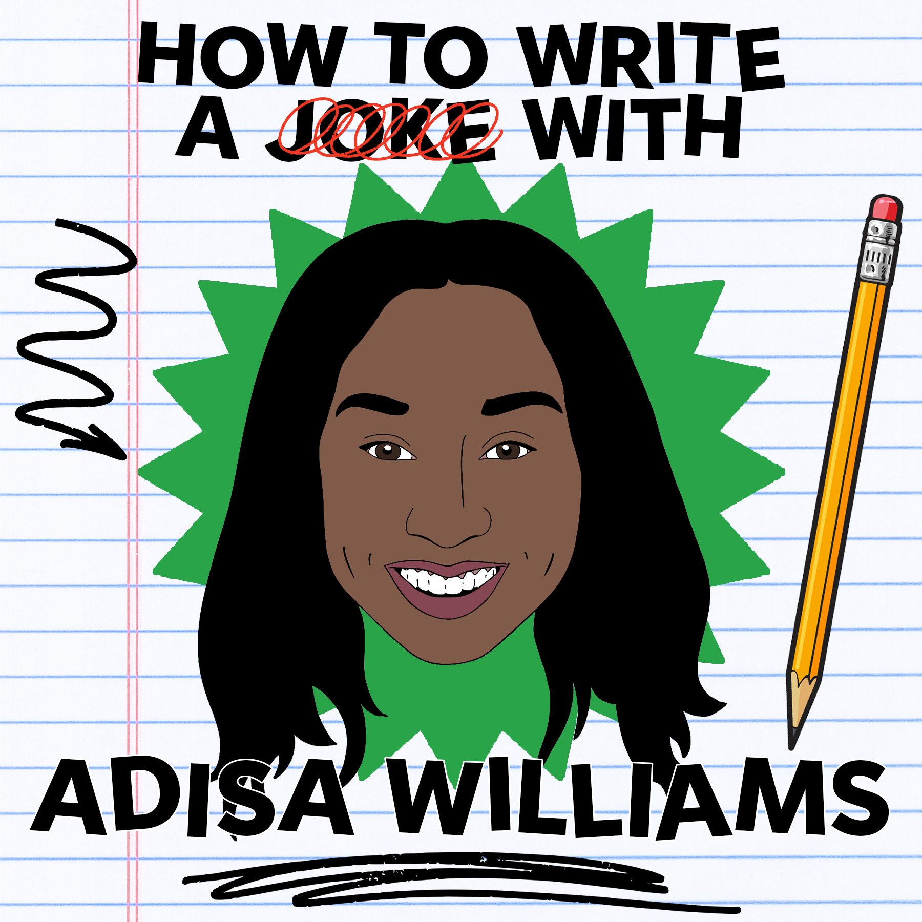 How to Write a Joke with Adisa Williams!