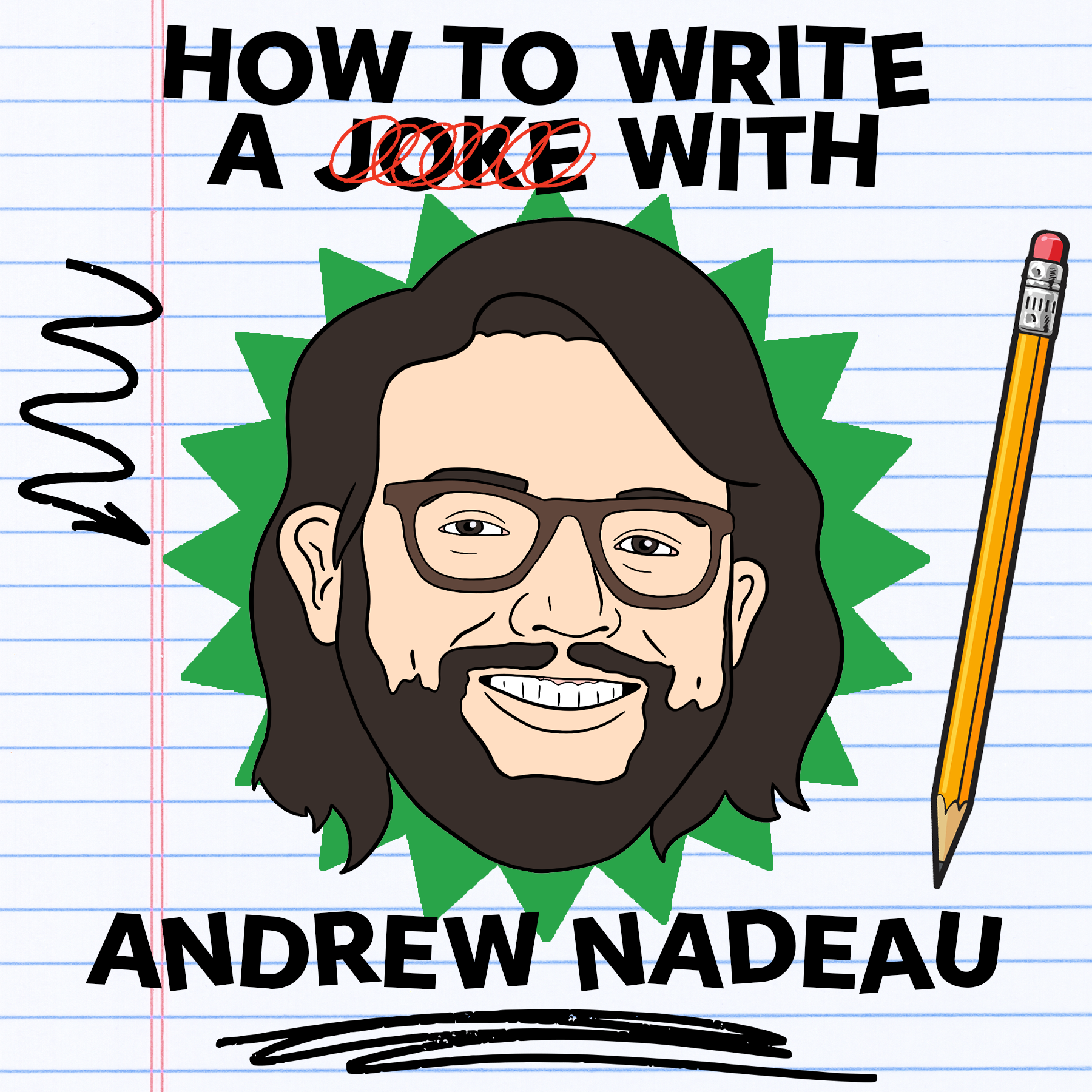 How to Write a Joke with Andrew Nadeau!