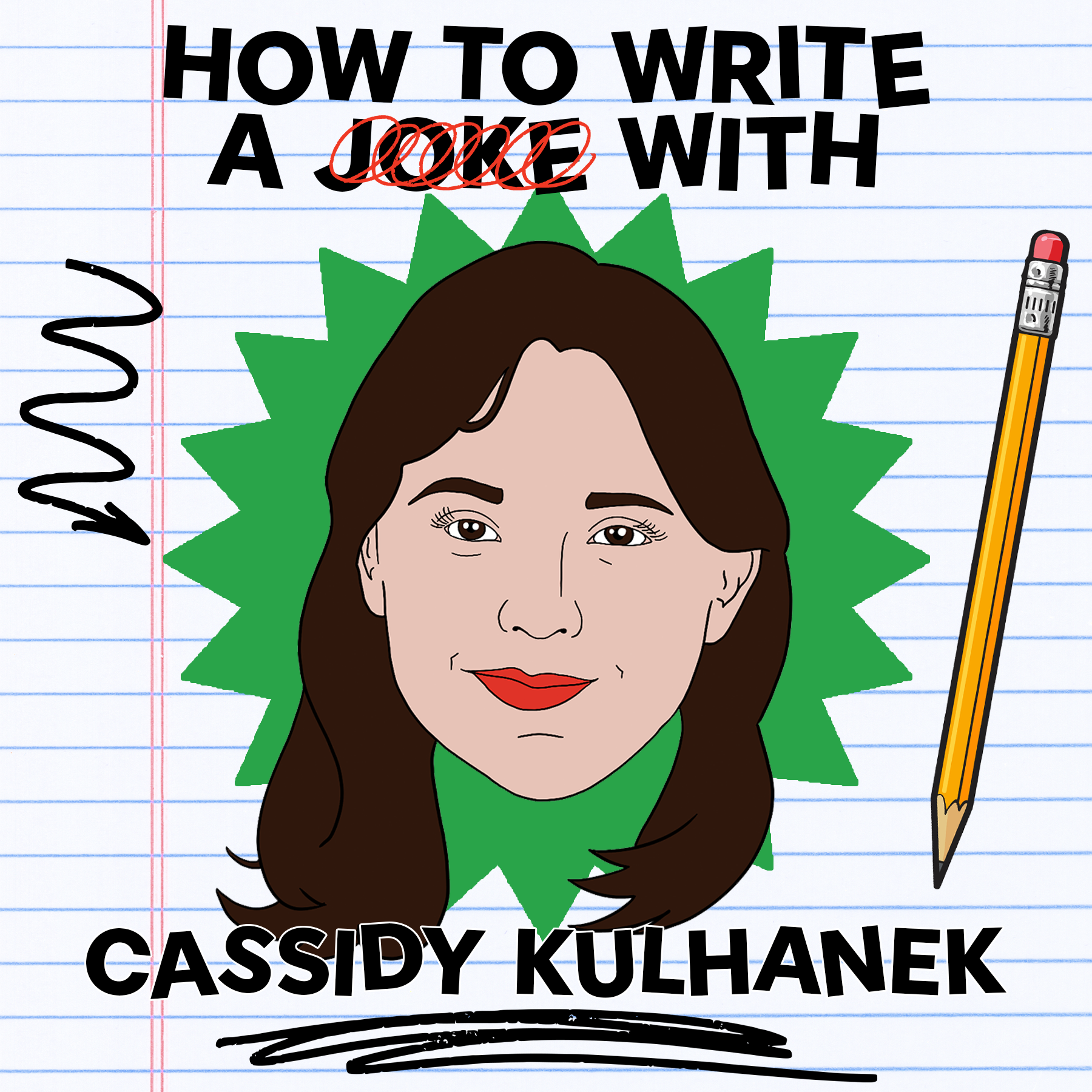 How to Write a Joke with Cassidy Kulhanek!