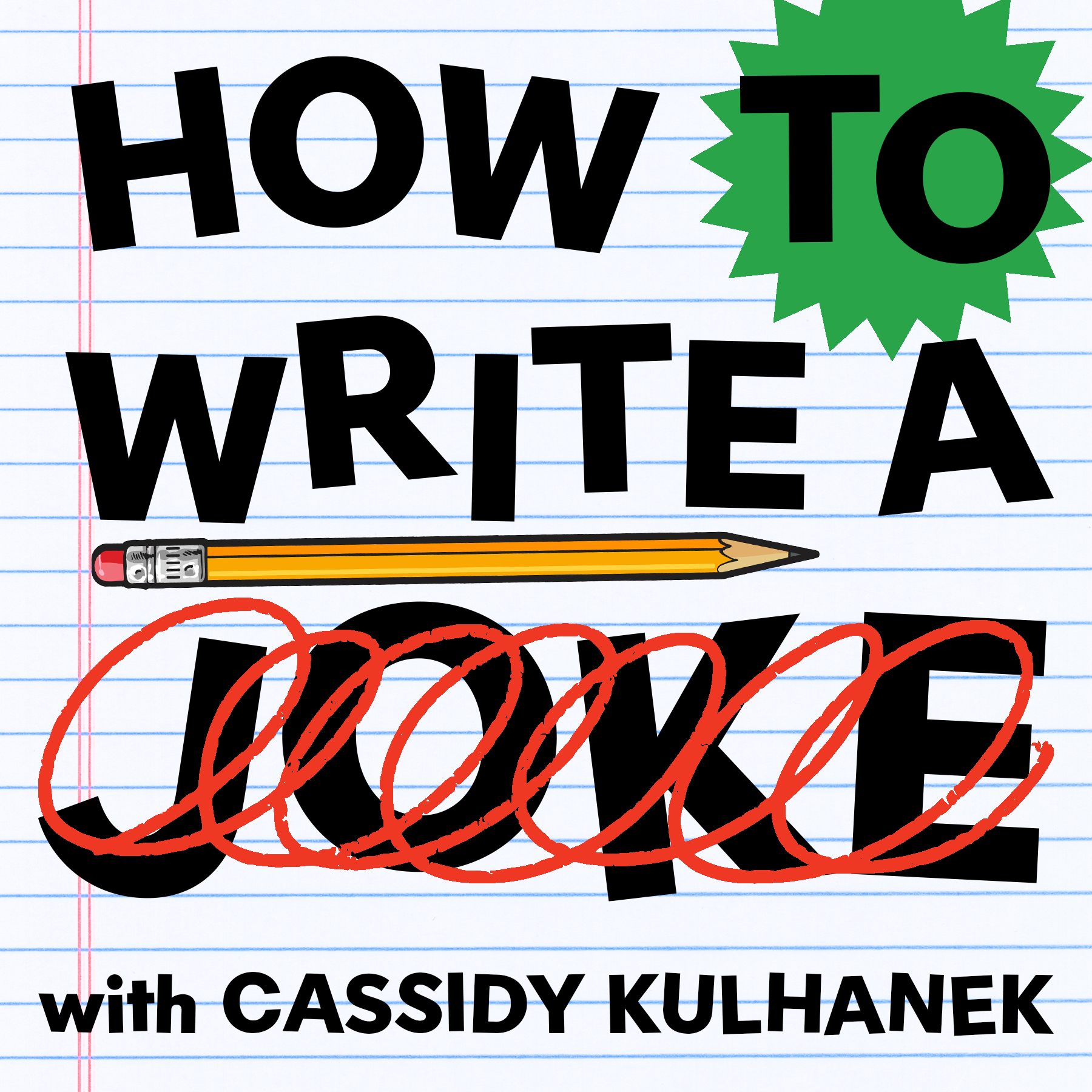 How to Write a Joke with Cassidy Kulhanek