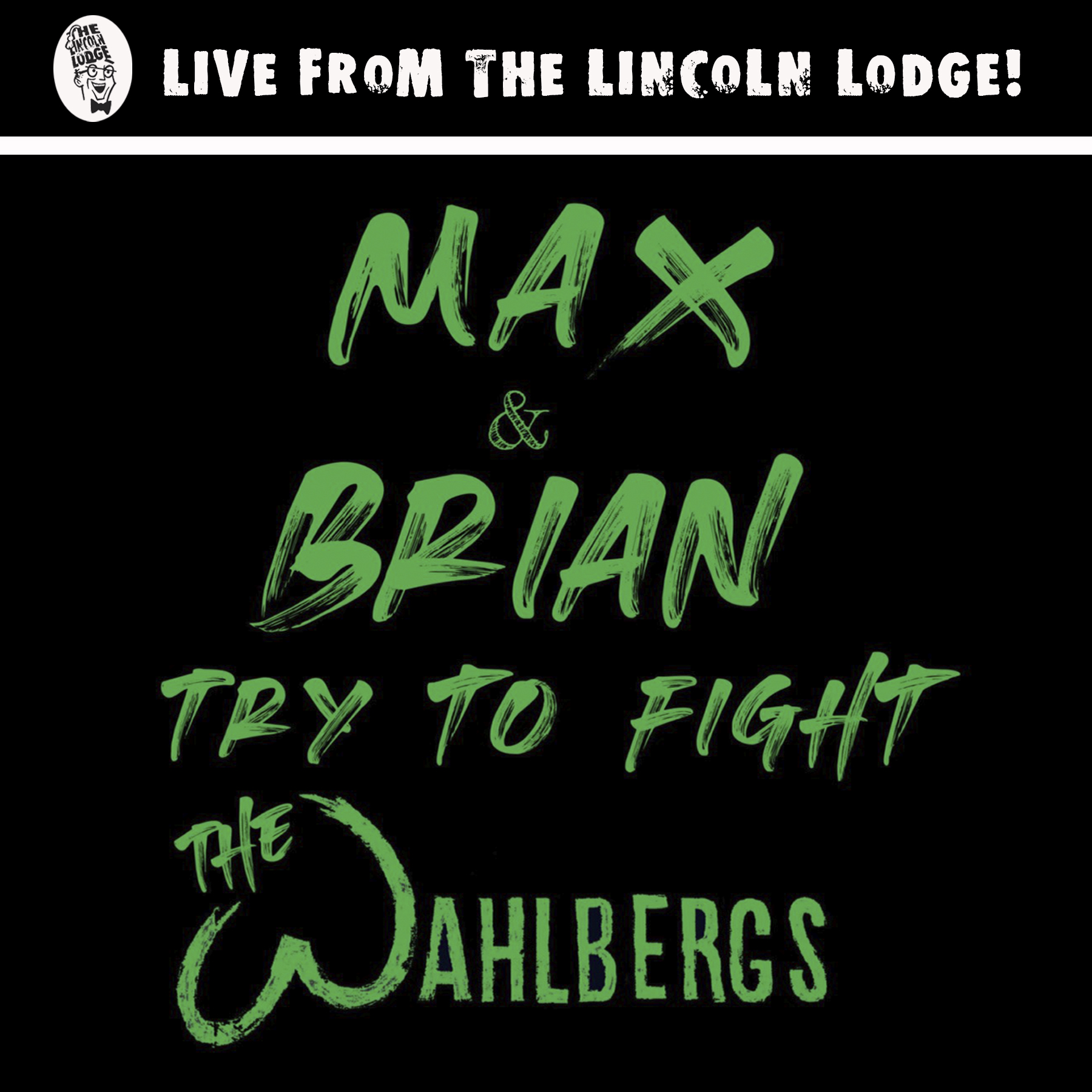 Max & Brian Try To Fight The Wahlbergs