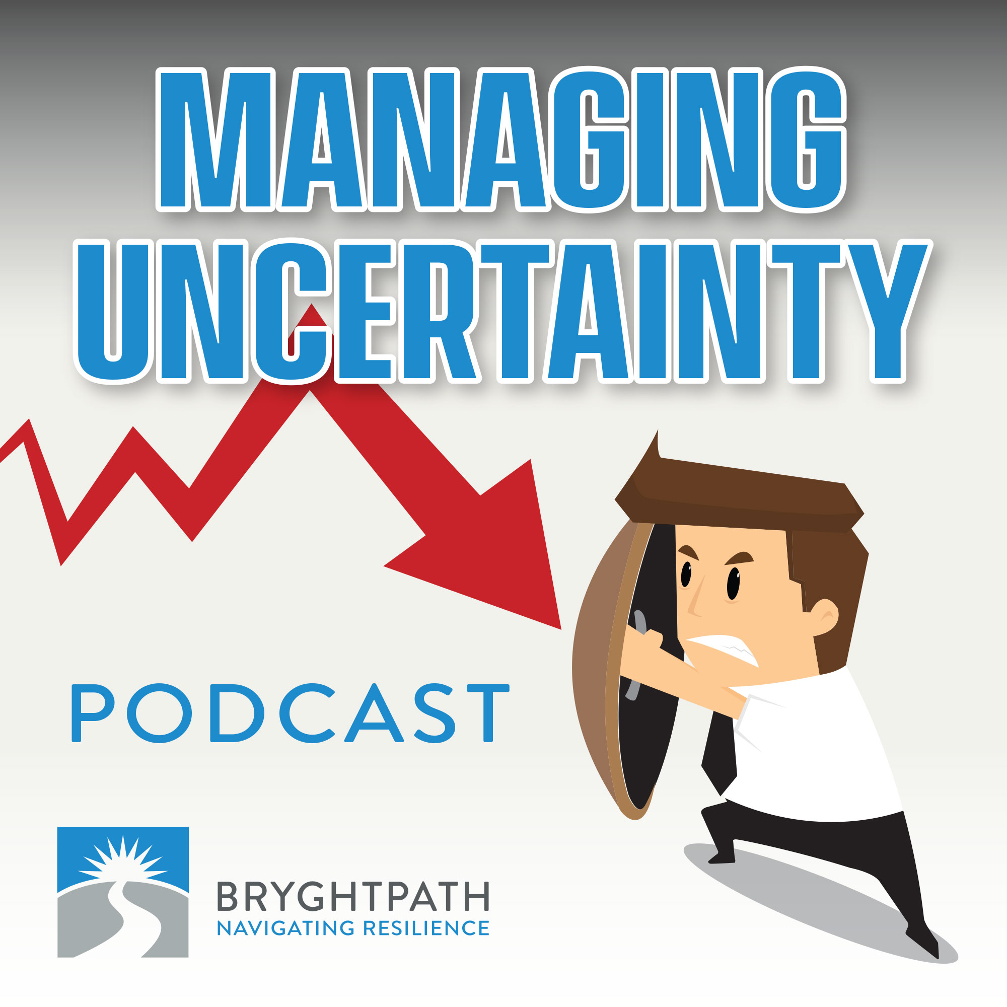 Managing Uncertainty Podcast - Episode #160: Bryghtpath’s Origin Story