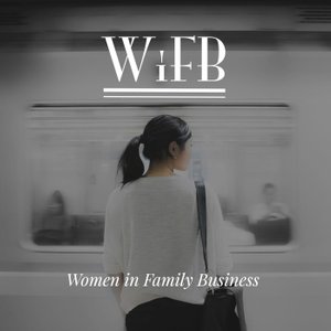 Women In Family Business Podcast
