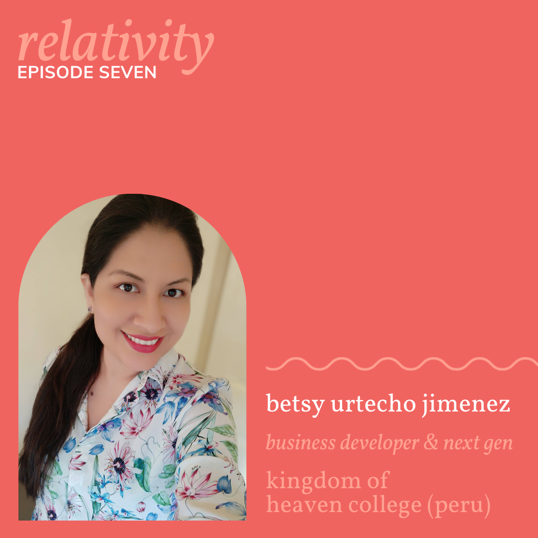 Episode 7 - Betsy Urtecho Jimenez