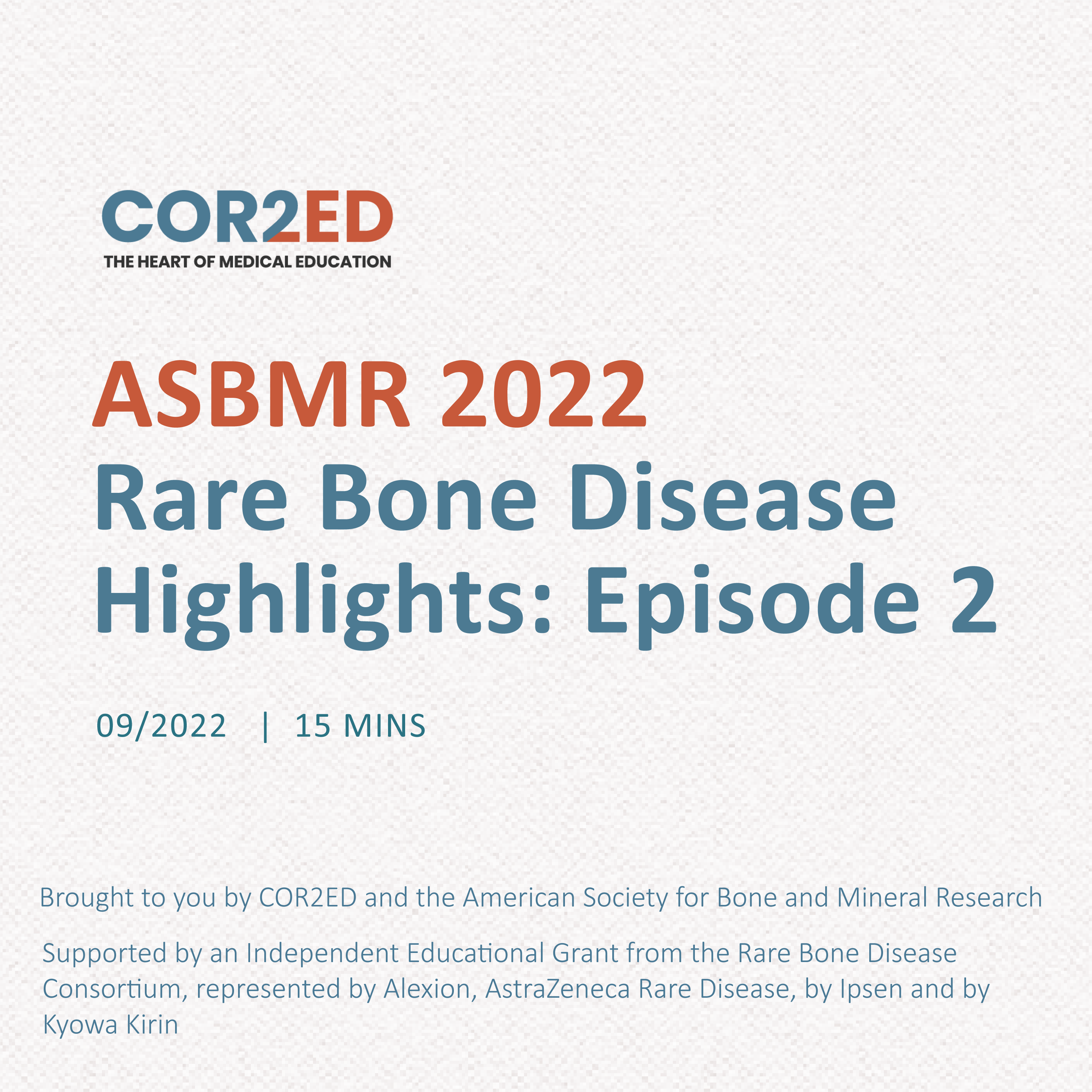ASBMR 2022 Rare Bone Disease Highlights: Episode 2