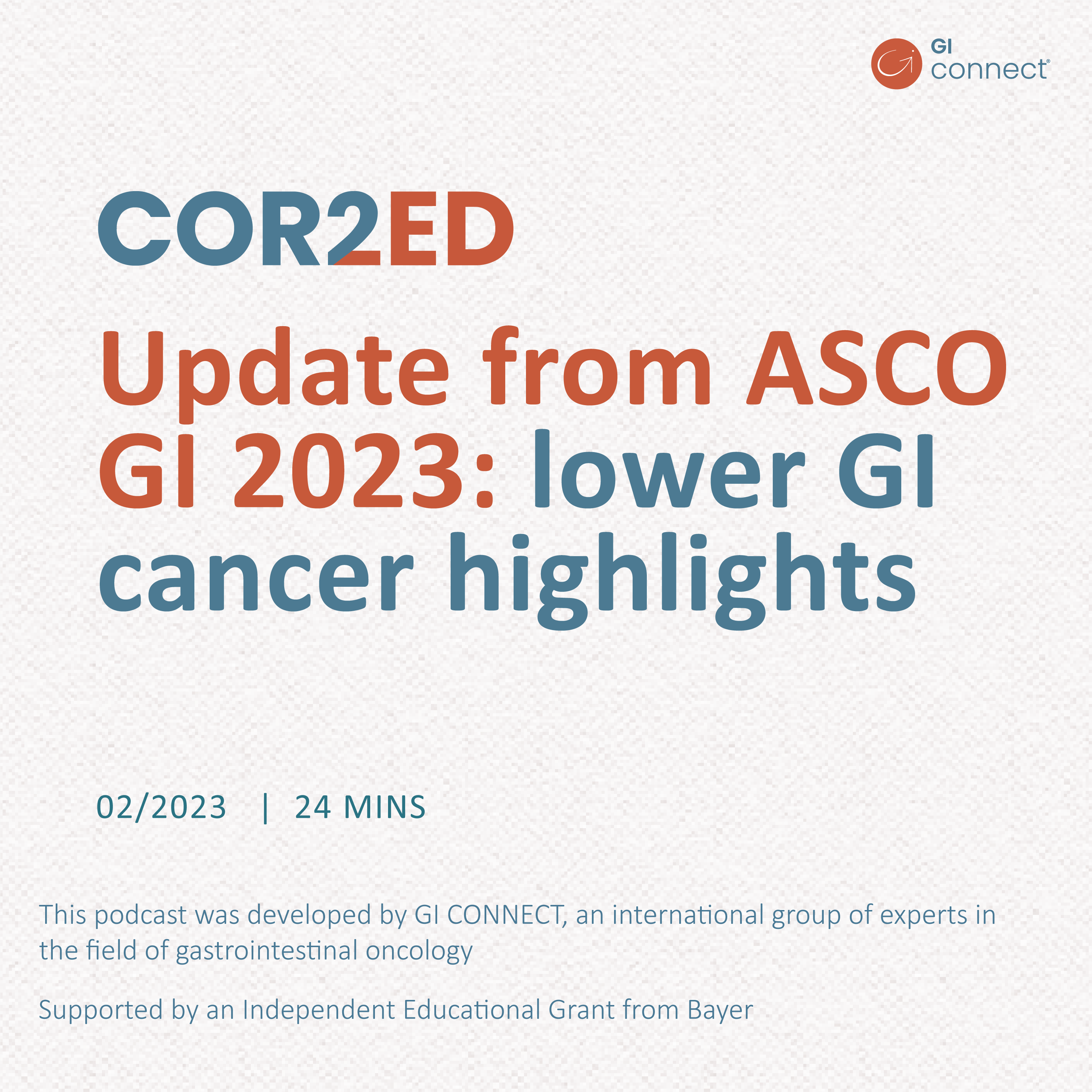 Update from ASCO GI 2023 Ep 2: lower GI cancer highlights