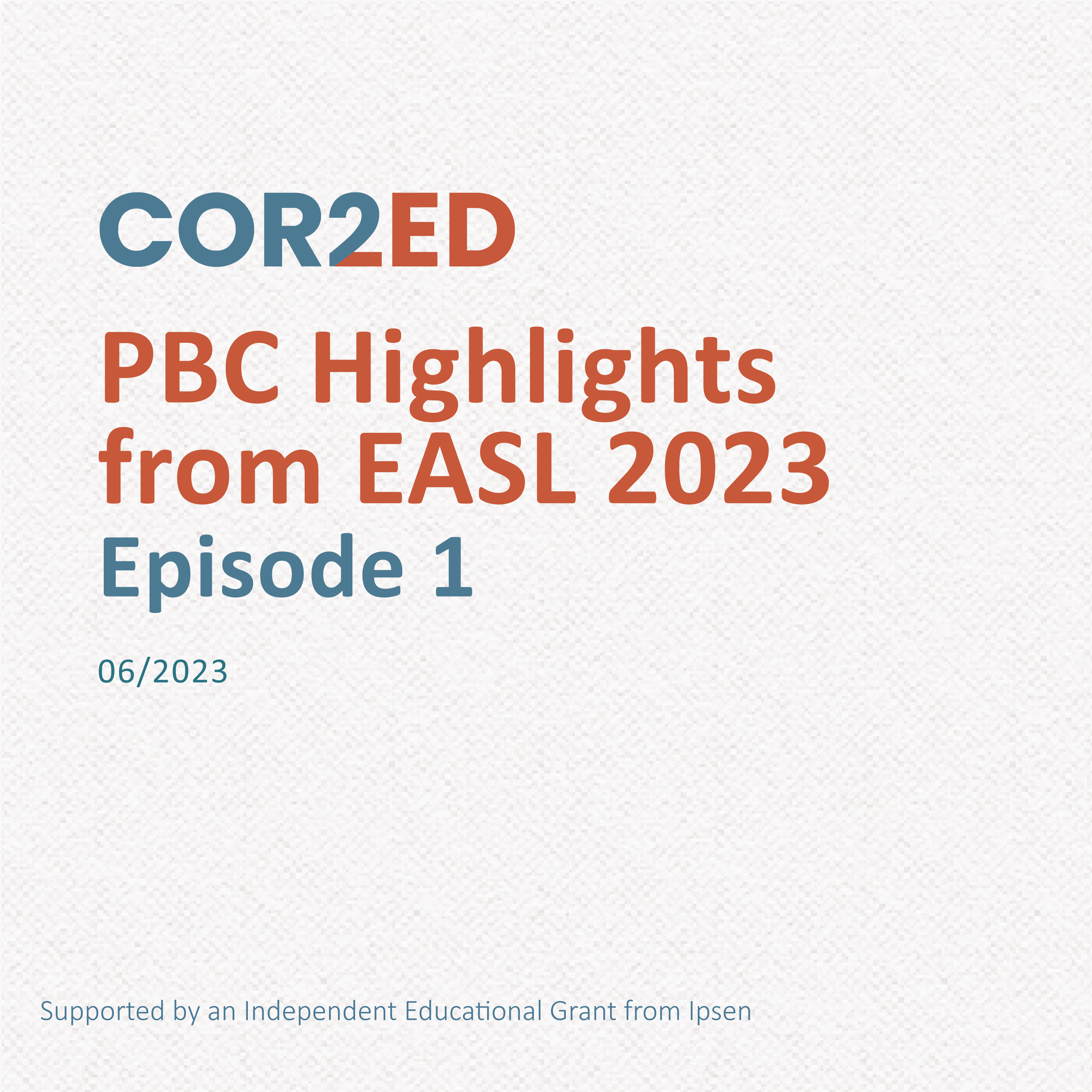 PBC Highlights from EASL 2023: Episode 1