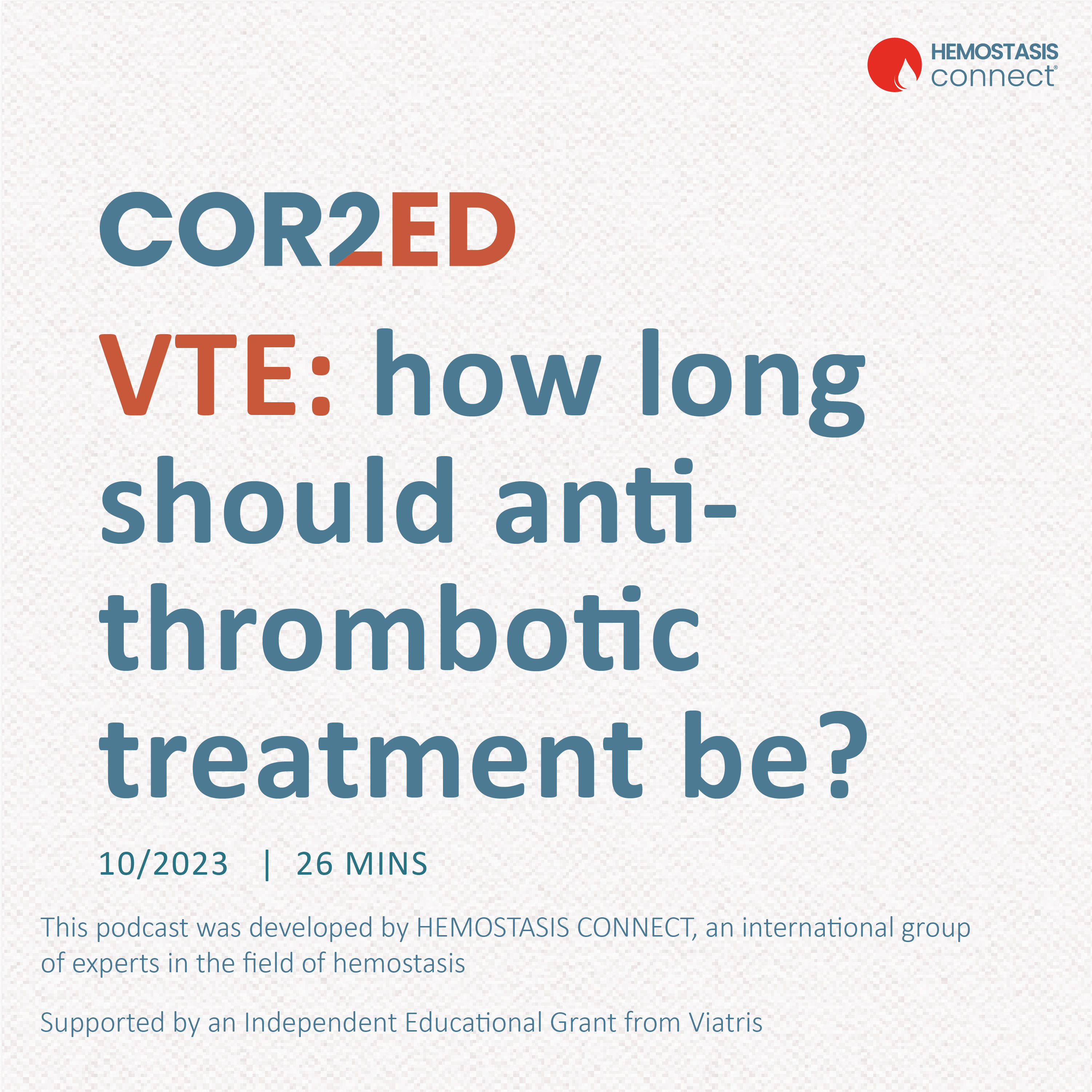 VTE: how long should anti-thrombotic treatment be?