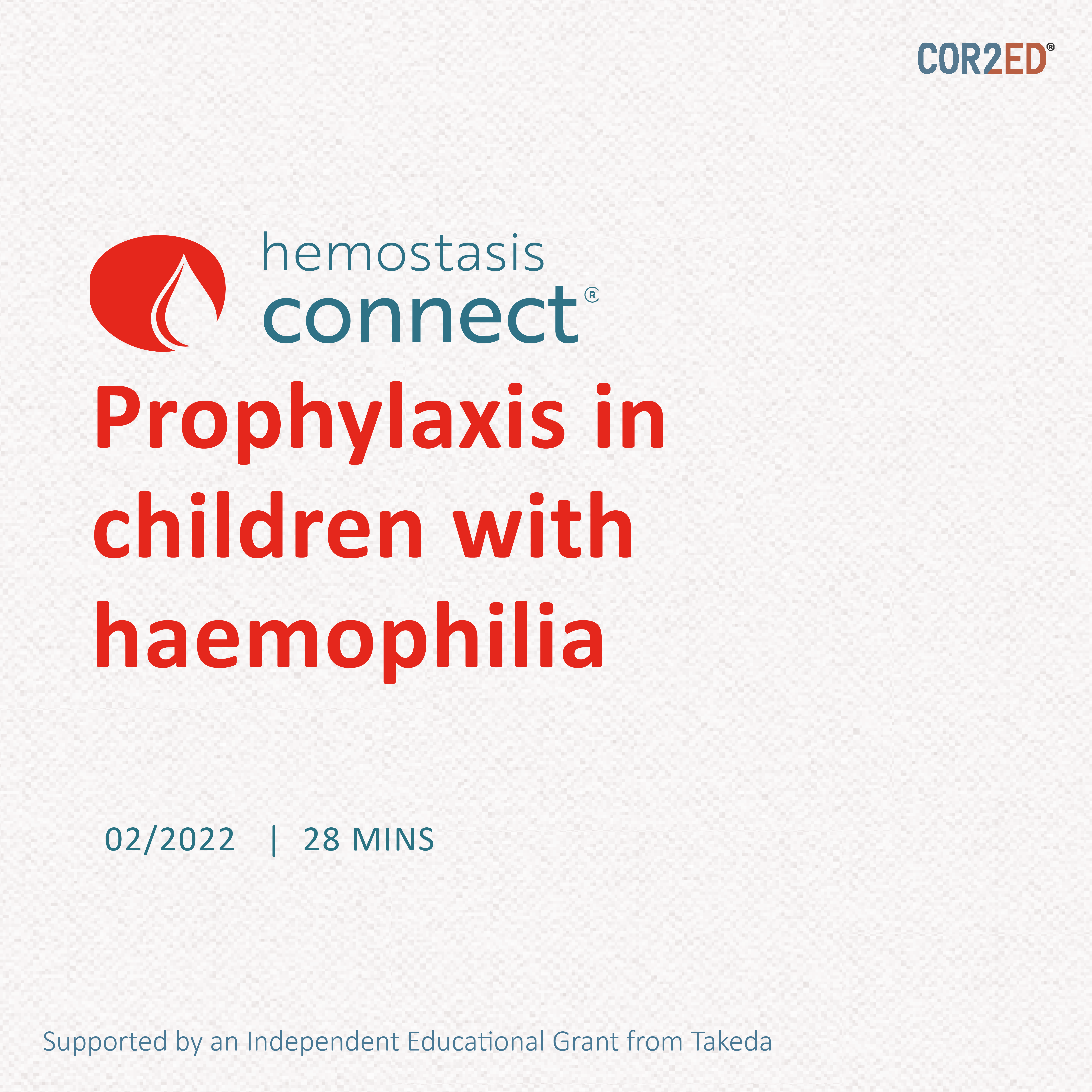 Prophylaxis in children with haemophilia