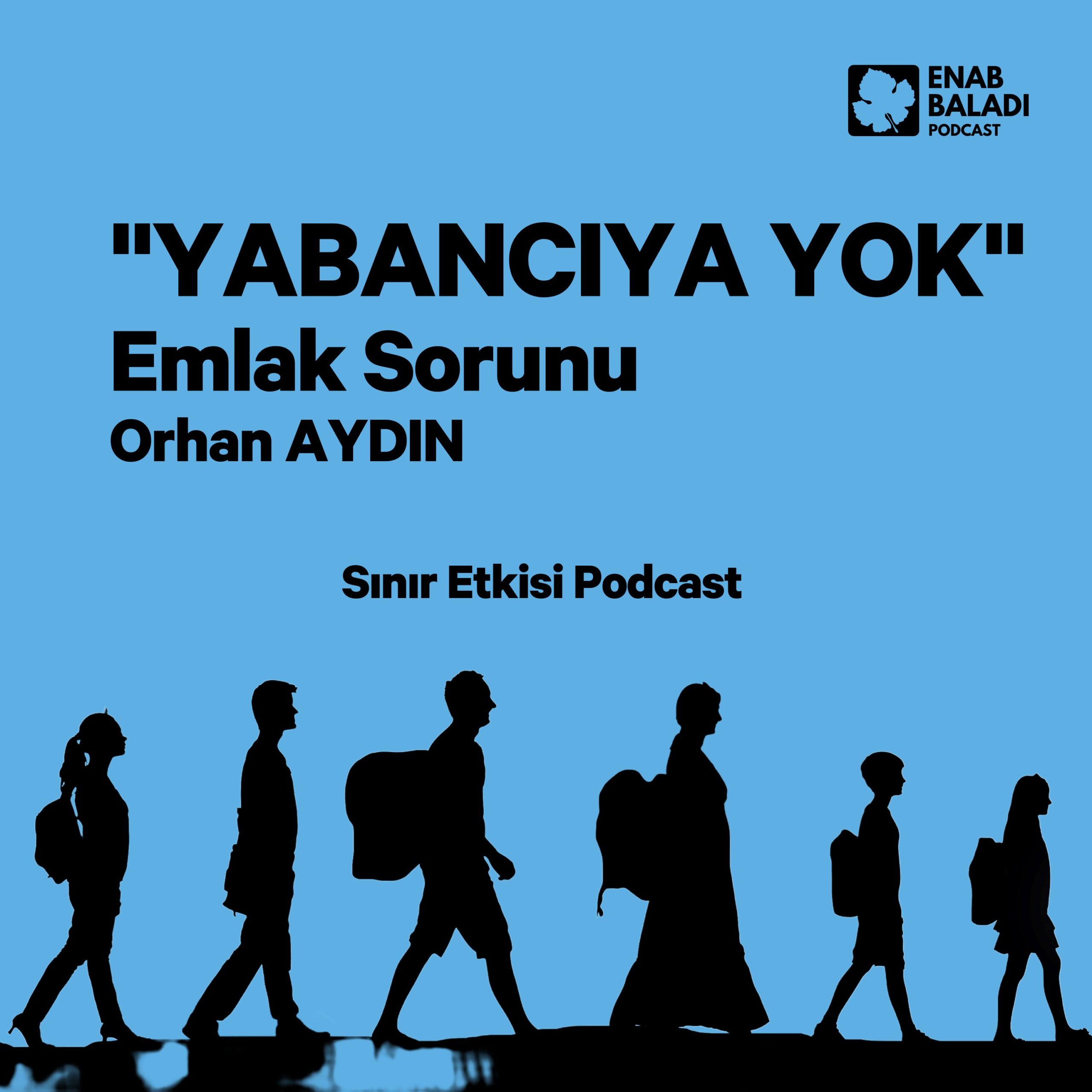 ''YABANCIYA YOK'' Emlak Sorunu | Orhan AYDIN | Sınır Etkisi