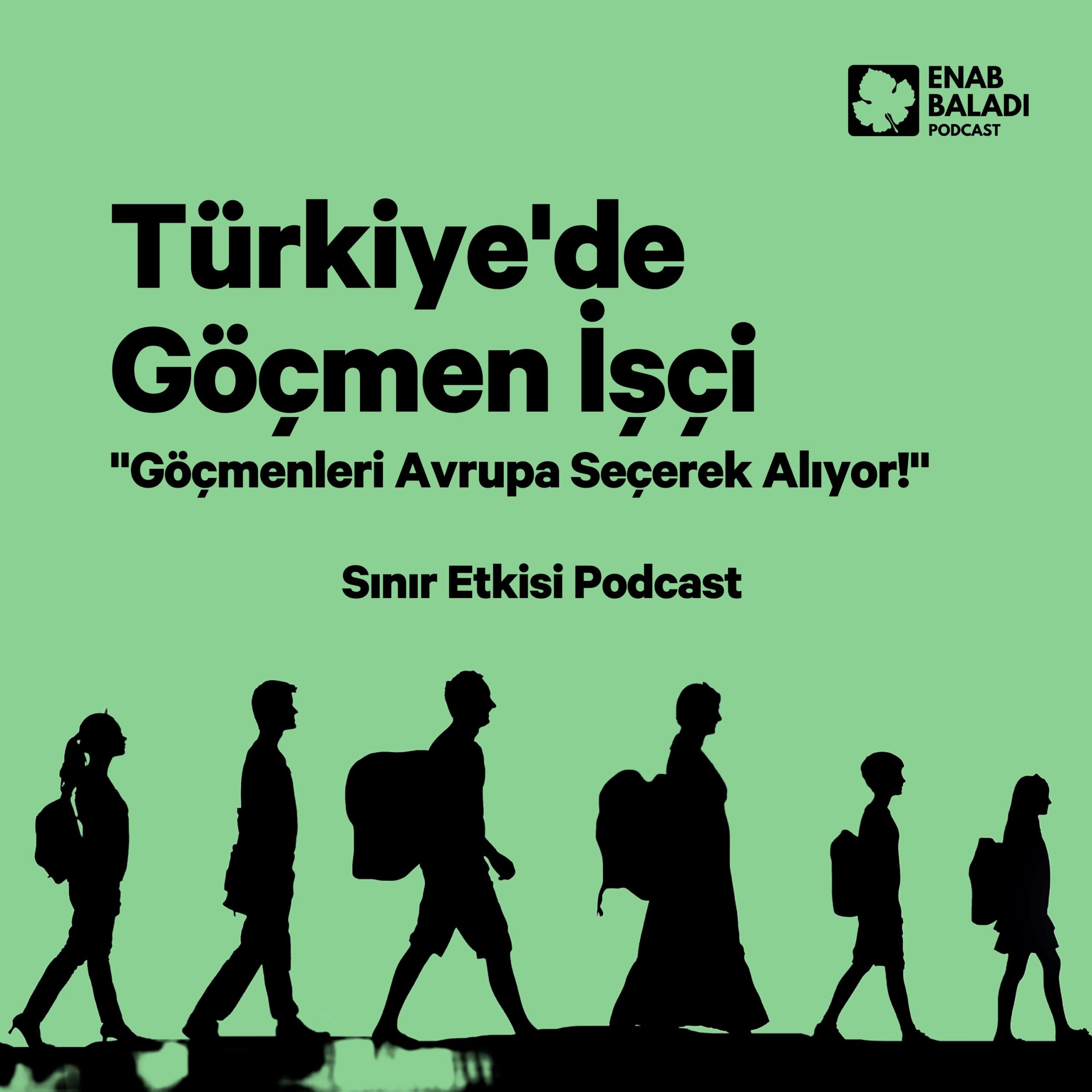 Türkiye'de Göçmen İşçi  ''Göçmenleri Avrupa Seçerek Alıyor!'' | Sınır Etkisi