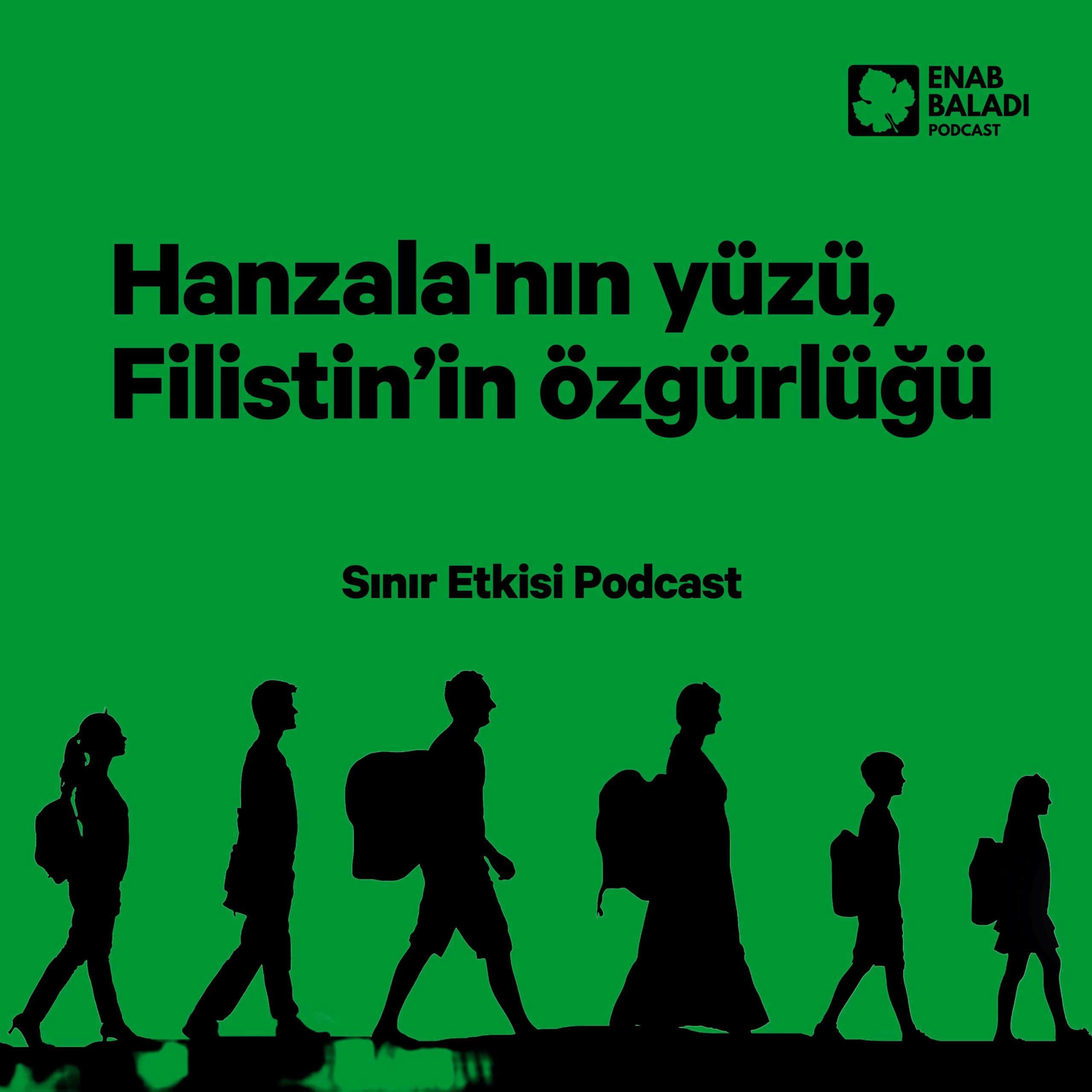 Hanzala'nın yüzü, Filistin özgür olduğunda görülecek | Sınır Etkisi