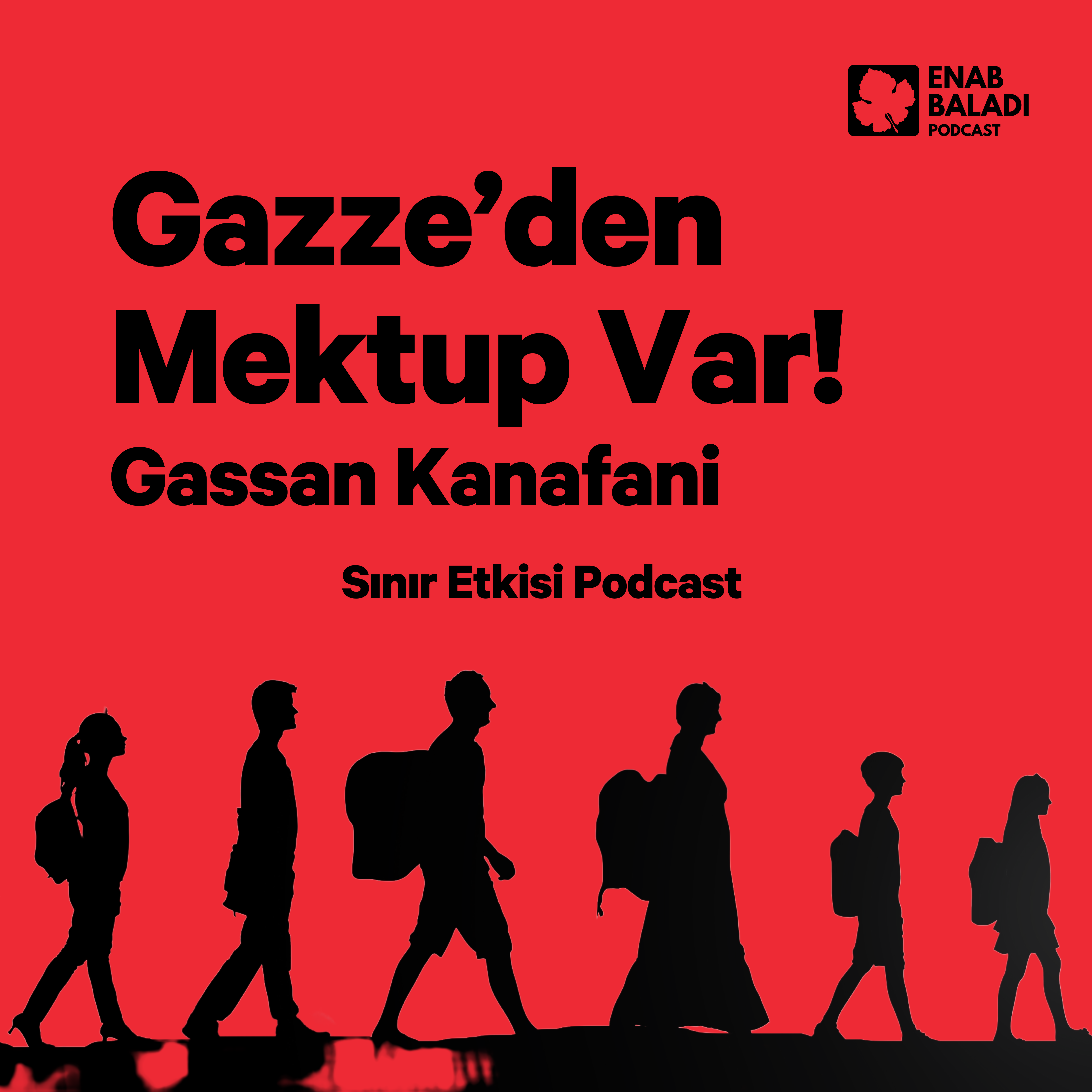 Gazze’den Mektup Var! Gassan Kanafani | Sınır Etkisi