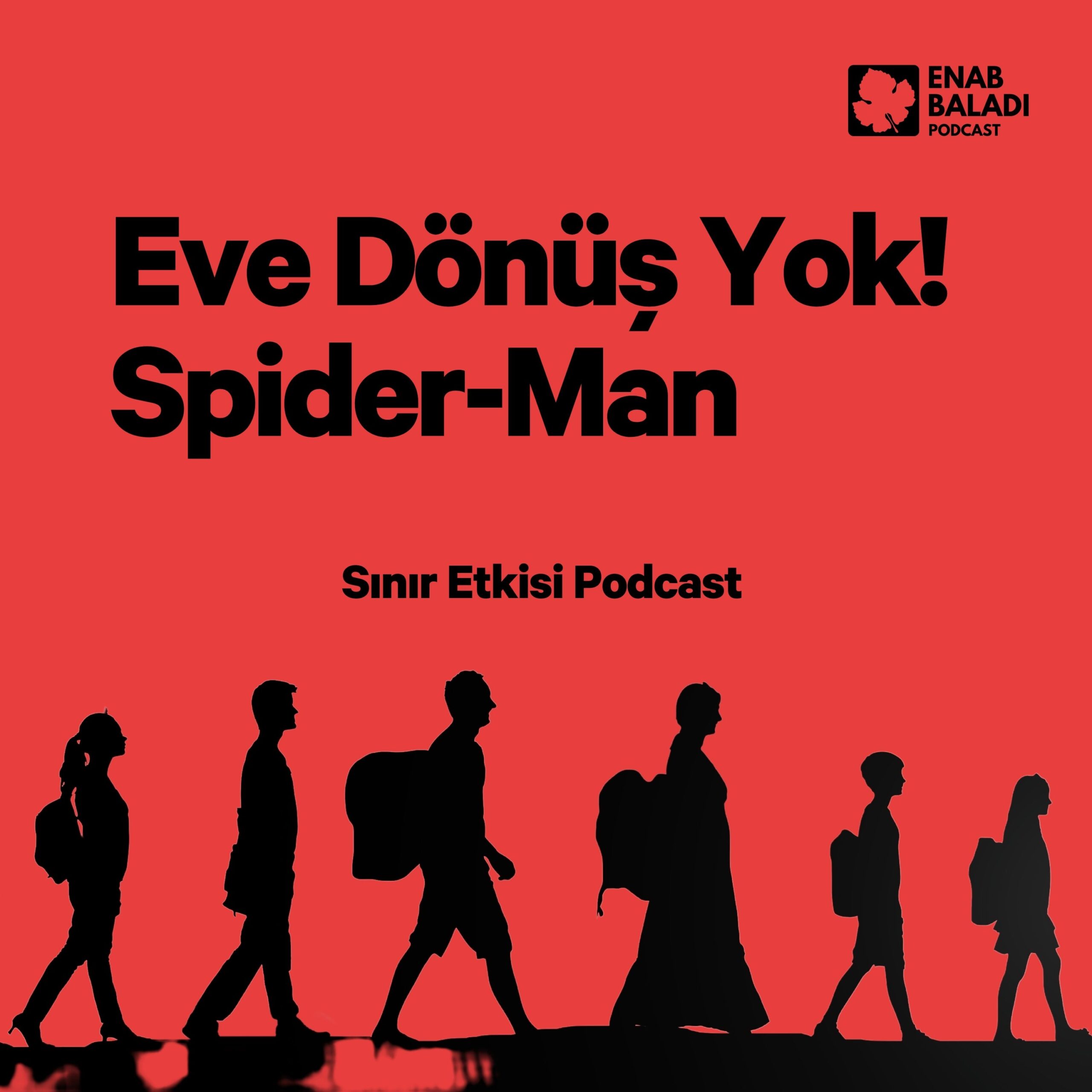 Eve Dönüş Yok!  Spider-Man | Sınır Etkisi