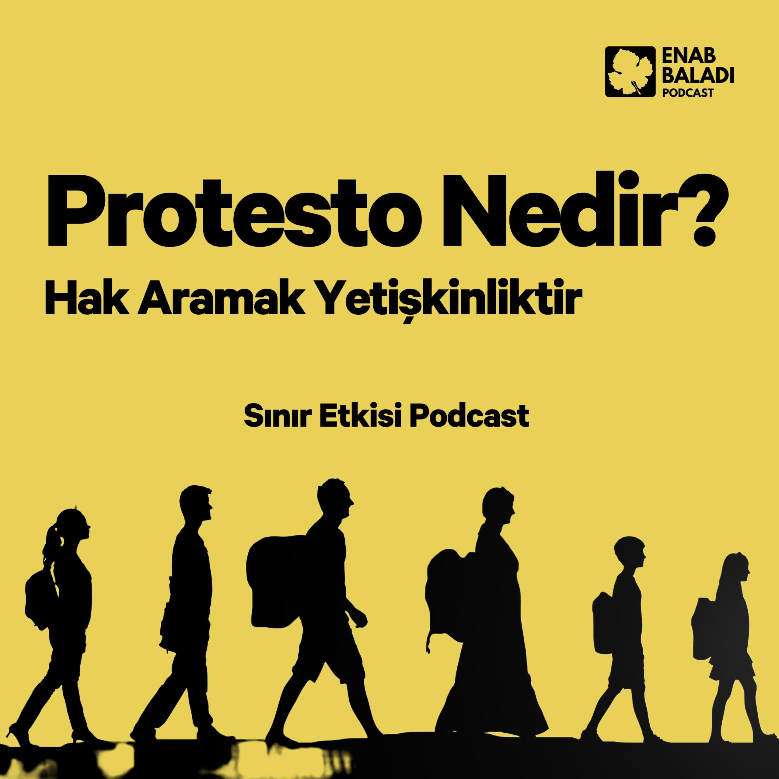 Hak Aramak Yetişkinliktir: Protesto Nedir? | Sınır Etkisi